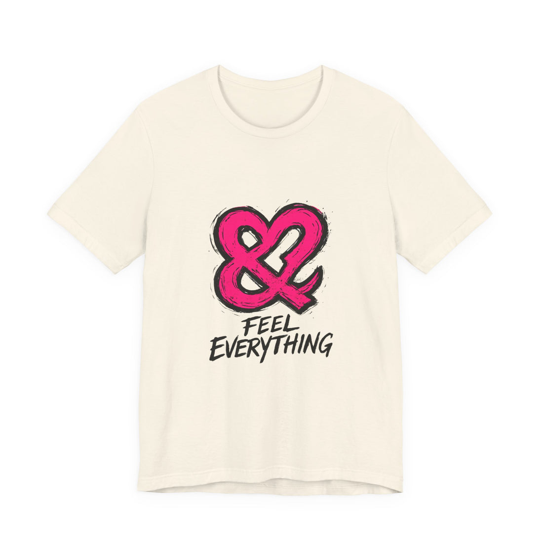 Feel Everything Ampersand Tee — Emotional Awareness Graphic T‑Shirt