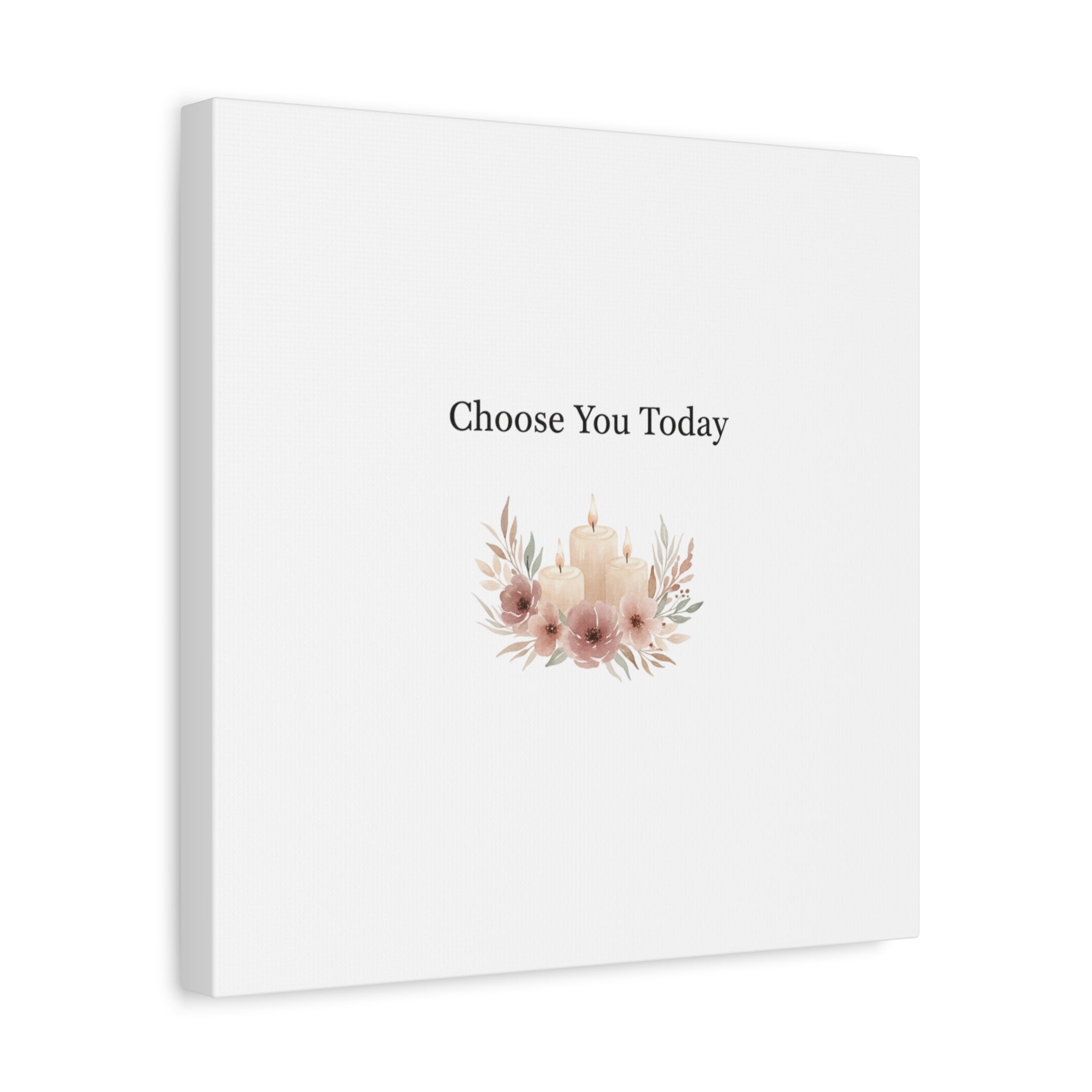 Choose You Today Canvas | Self-Love Valentine, Self Care Wall Art