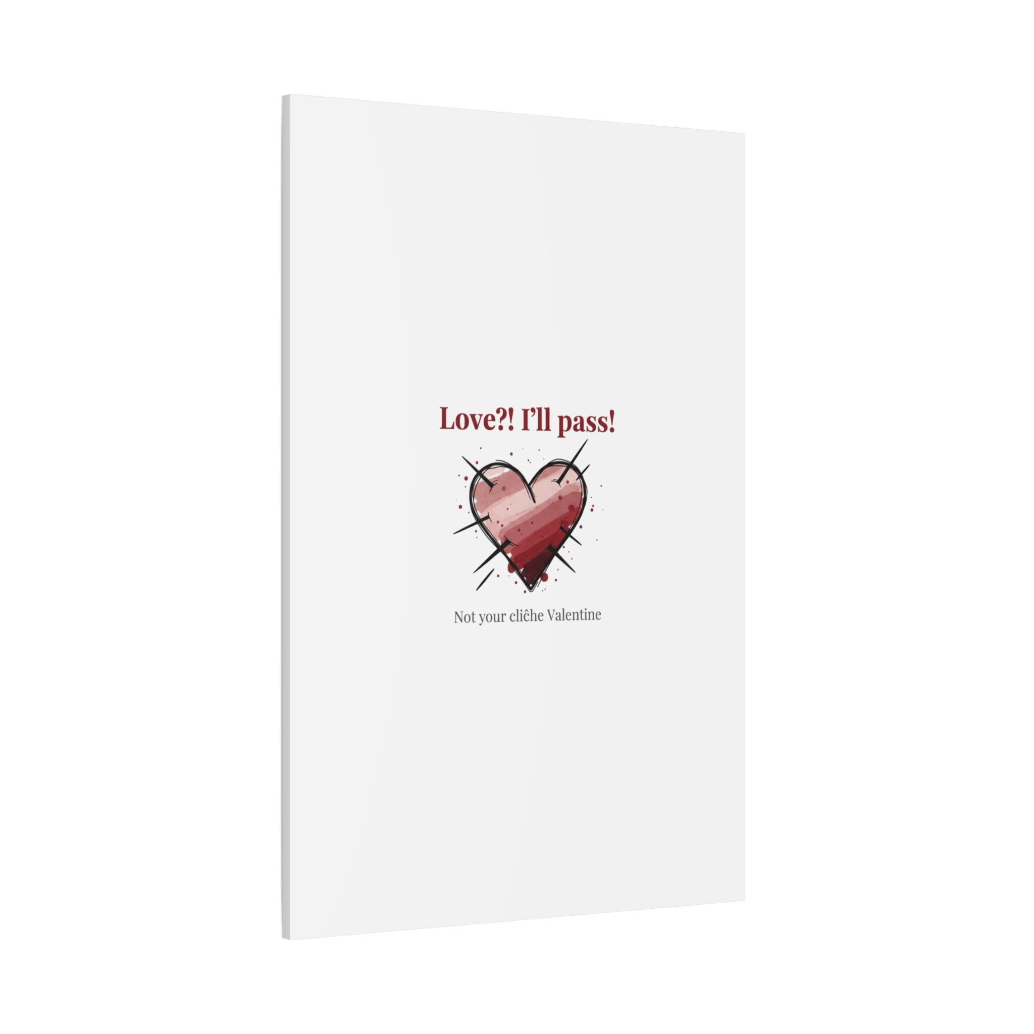 Love?! I'll Pass Canvas, Hearts‑with‑a‑Twist anti‑Valentine wall art