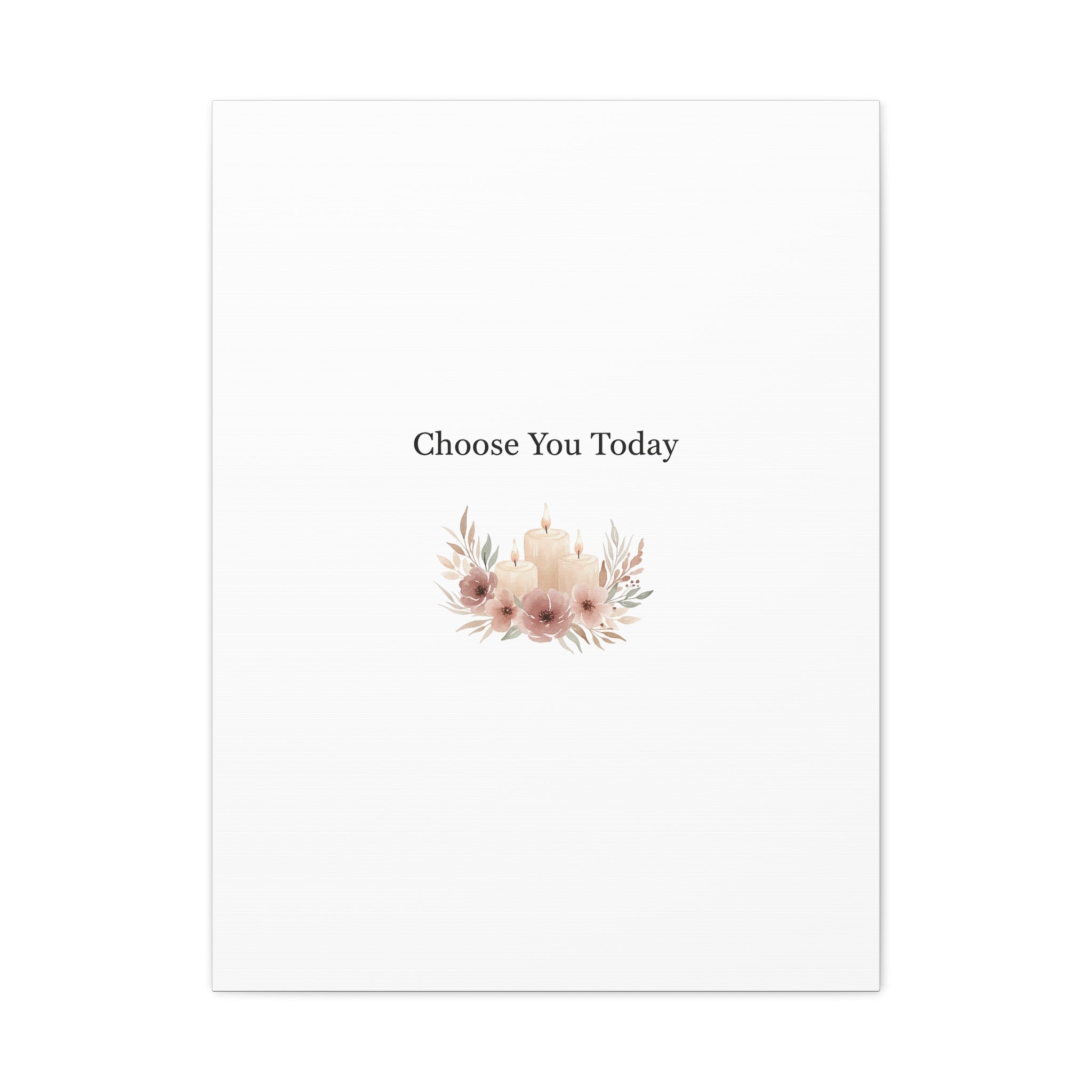 Choose You Today Canvas | Self-Love Valentine, Self Care Wall Art
