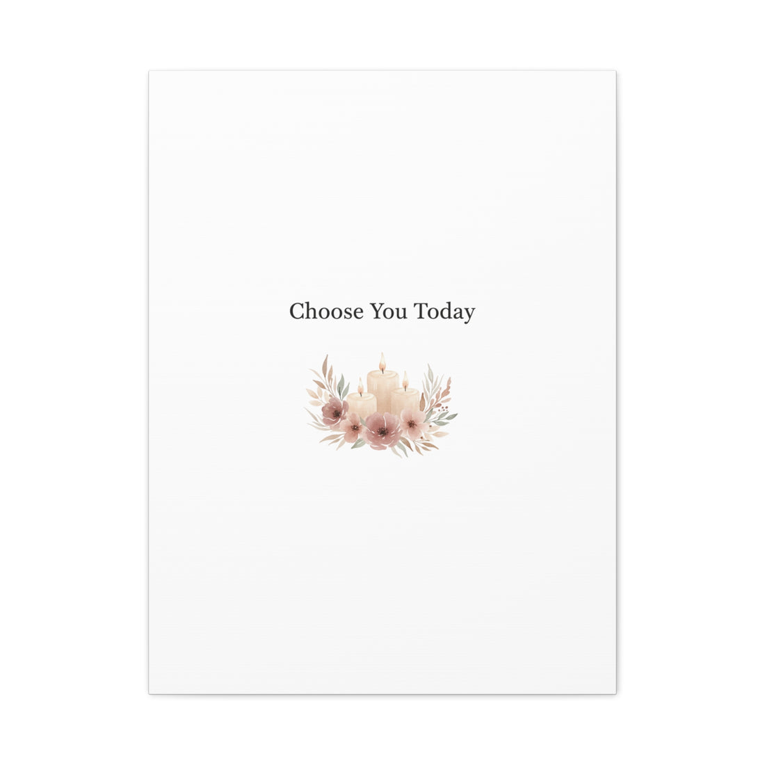 Choose You Today Canvas | Self-Love Valentine, Self Care Wall Art
