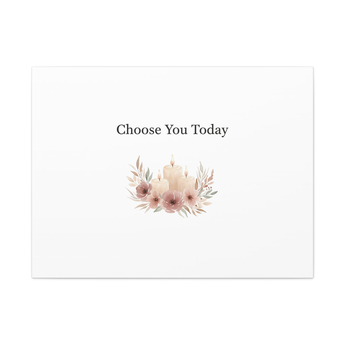 Choose You Today Canvas | Self-Love Valentine, Self Care Wall Art