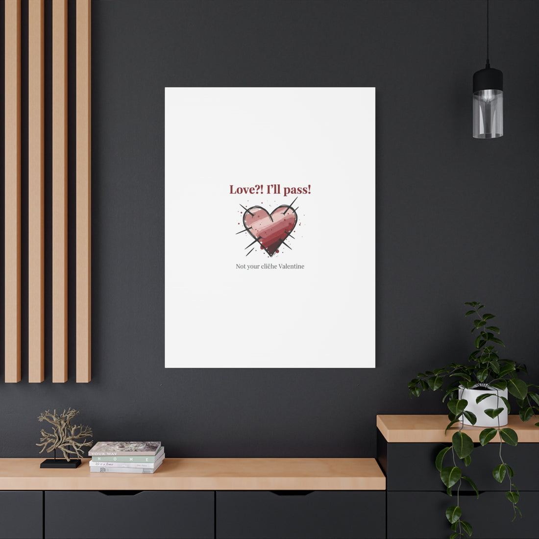 Love?! I'll Pass Canvas, Hearts‑with‑a‑Twist anti‑Valentine wall art