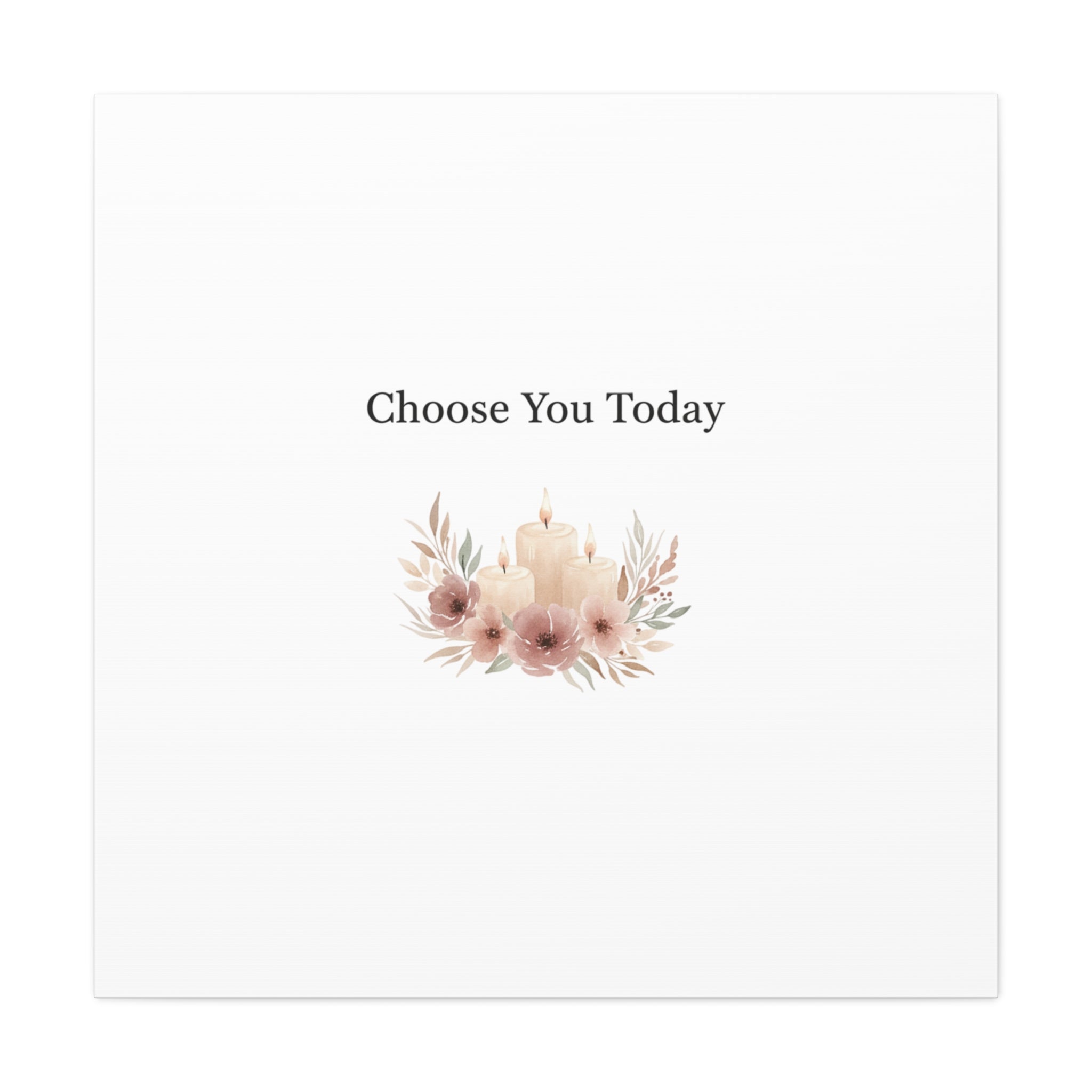 Choose You Today Canvas | Self-Love Valentine, Self Care Wall Art