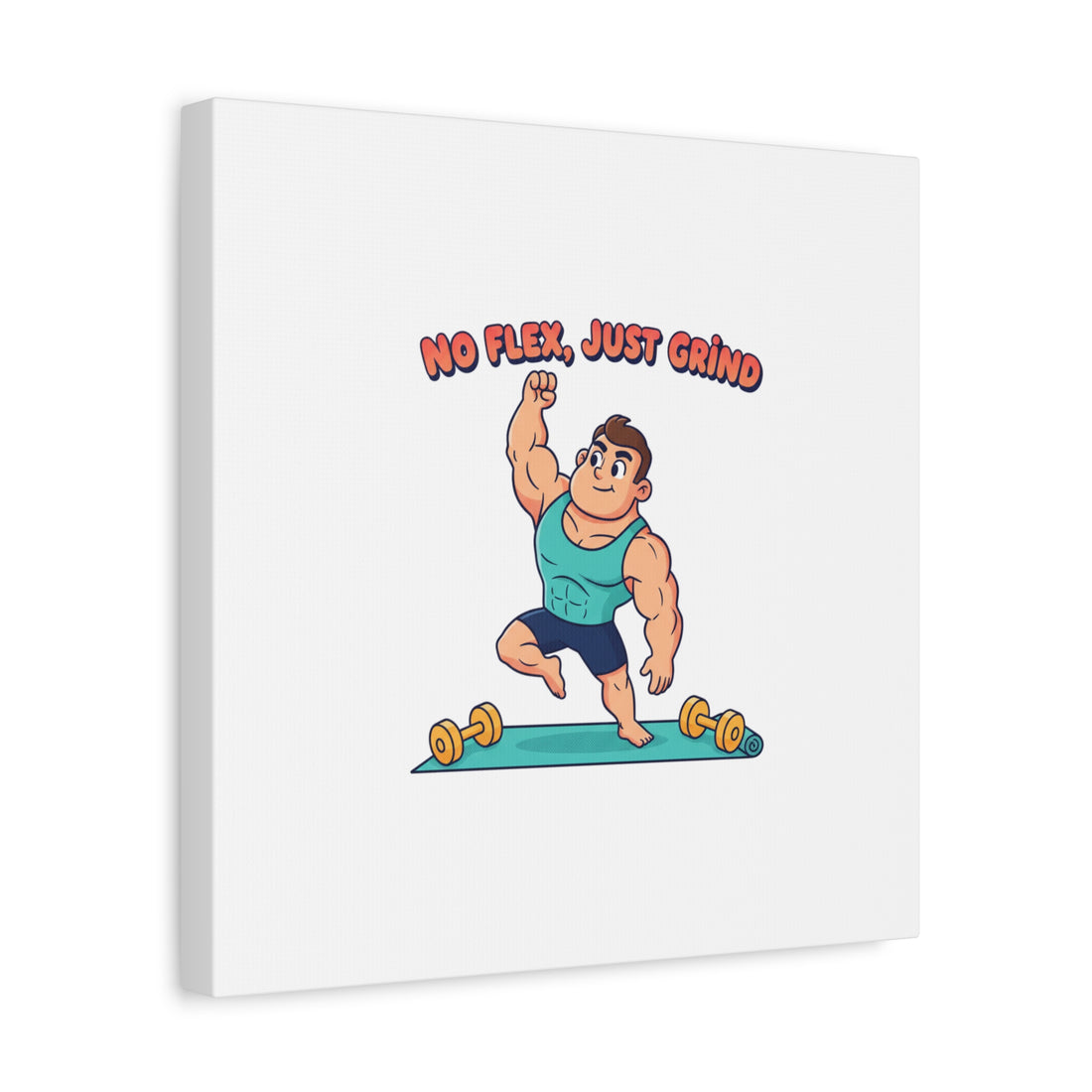 No Flex Just Grind canvas, Gymtimidation humor wall art | start small fitness décor