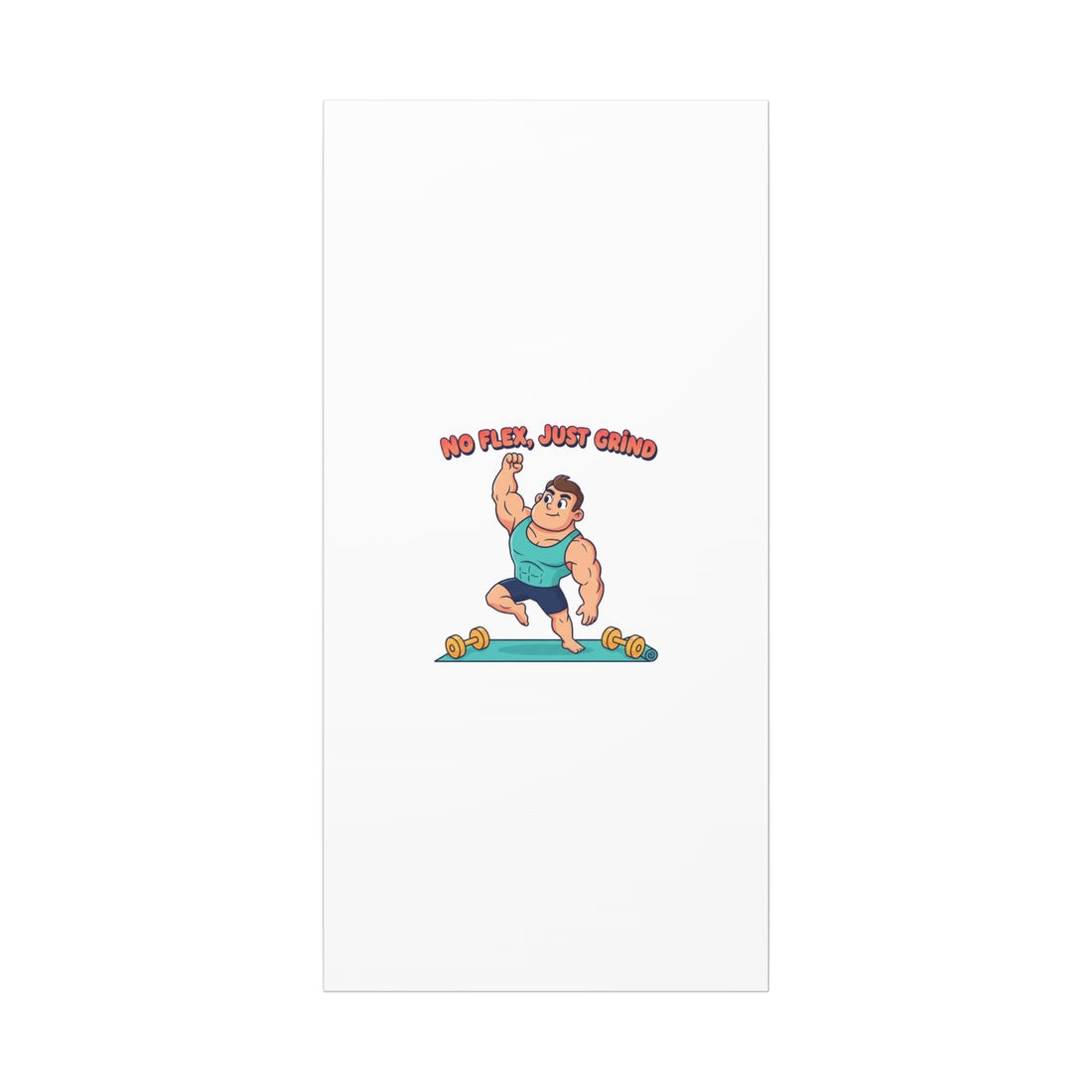 No Flex Just Grind canvas, Gymtimidation humor wall art | start small fitness décor