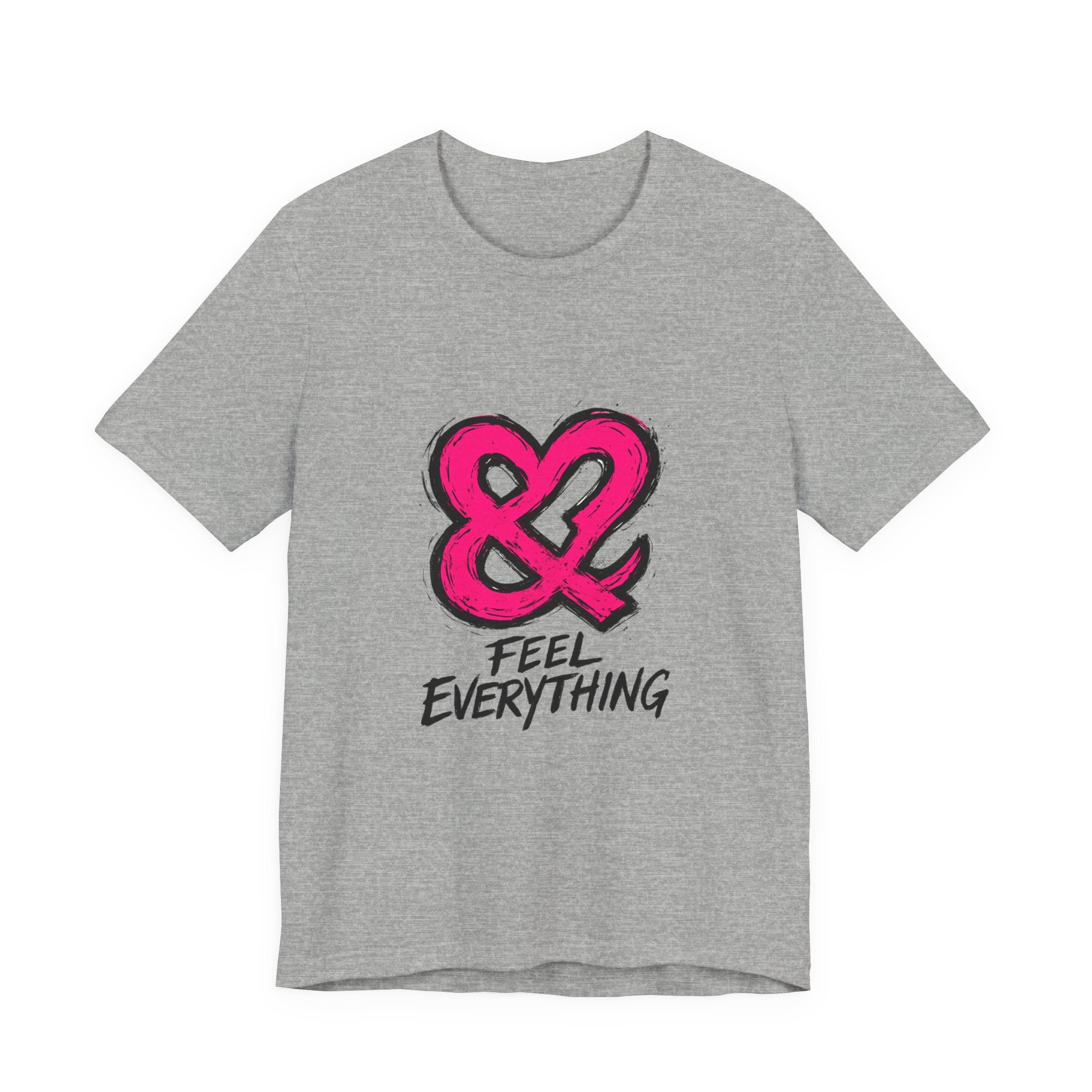 Feel Everything Ampersand Tee — Emotional Awareness Graphic T‑Shirt