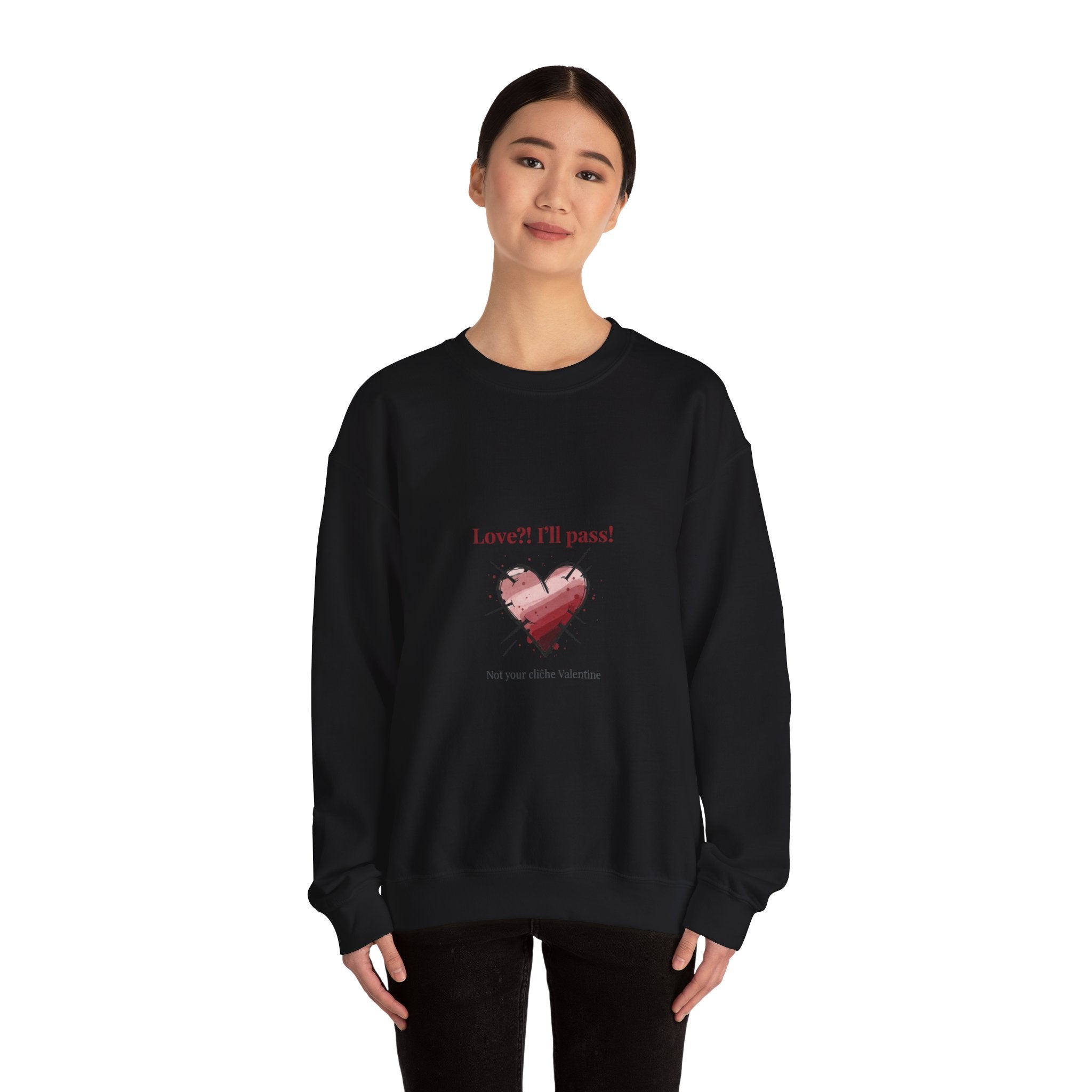 Love? I'll Pass Heart Sweatshirt | anti love graphic, edgy Valentine design
