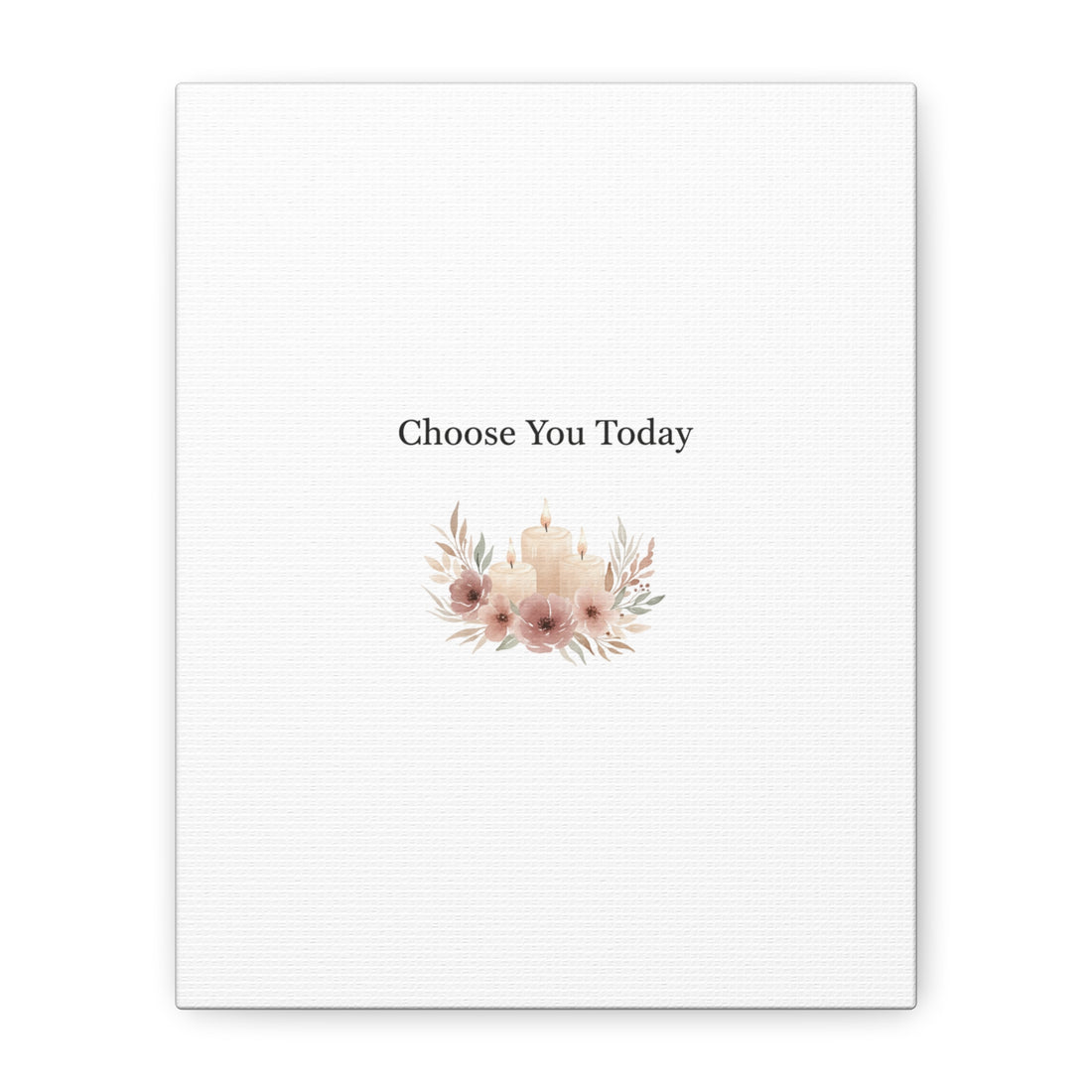 Choose You Today Canvas | Self-Love Valentine, Self Care Wall Art