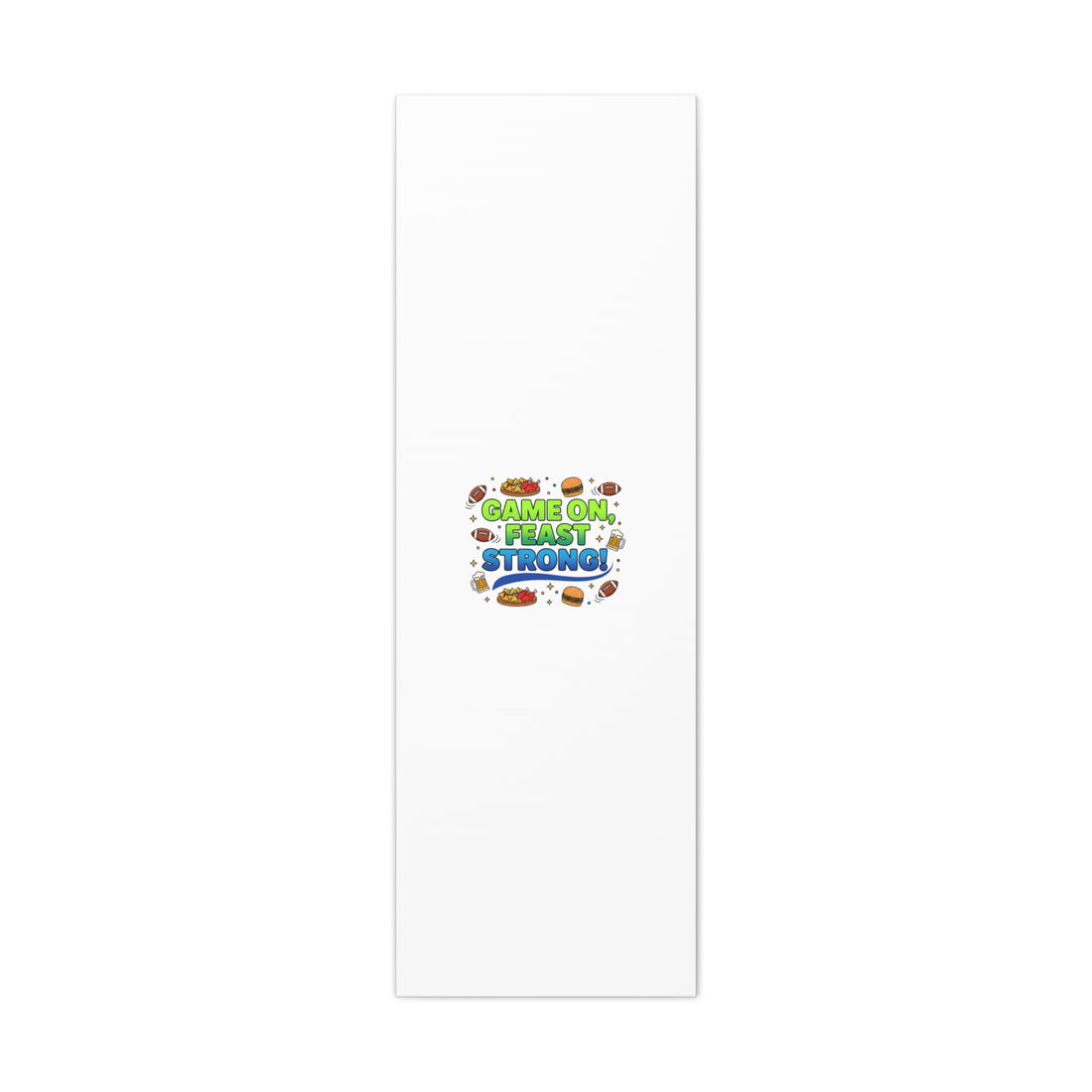 Game On Feast Strong Canvas, Super Bowl Party, Game Day Humor | Football Snack Master
