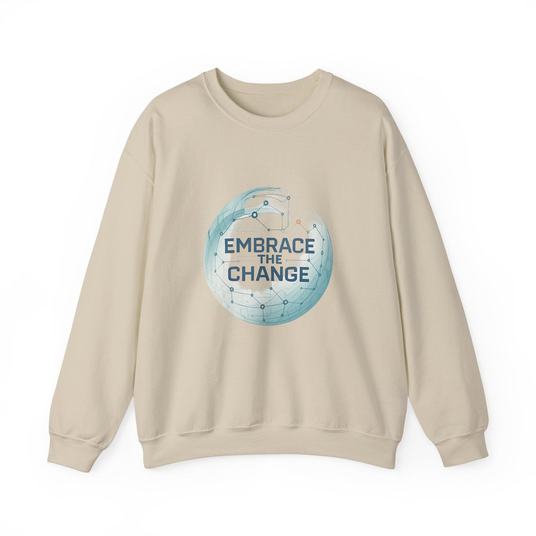 Embrace the Change Sweatshirt — Inspirational Earth Globe Crewneck