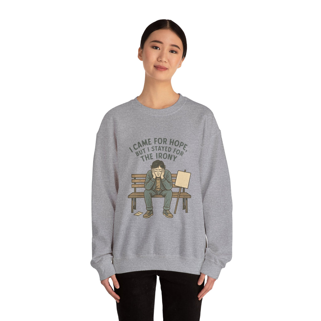 Crewneck Sweatshirt – “I Came for Hope but I Stayed for the Irony” Sad Bench Illustration