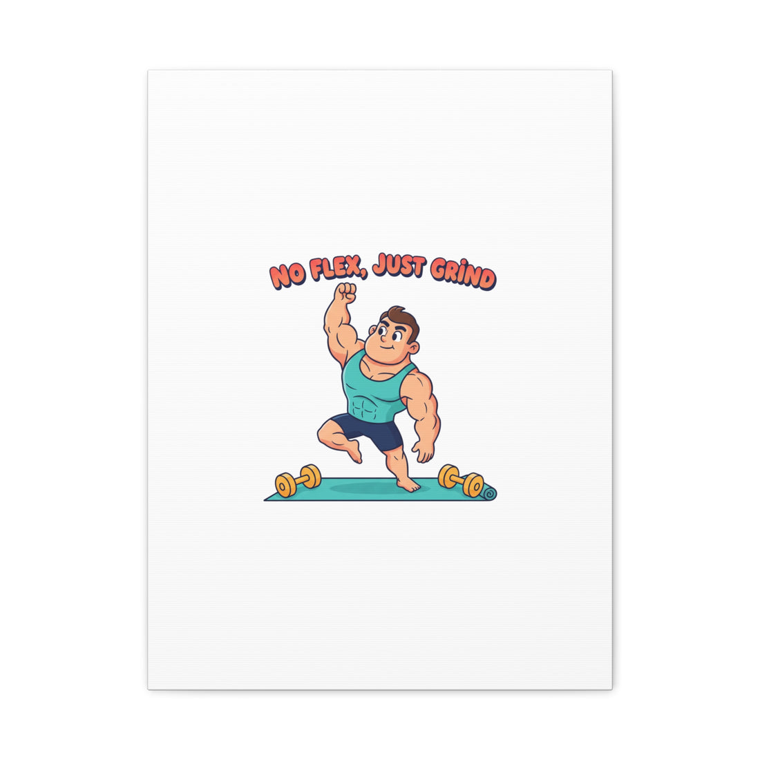No Flex Just Grind canvas, Gymtimidation humor wall art | start small fitness décor