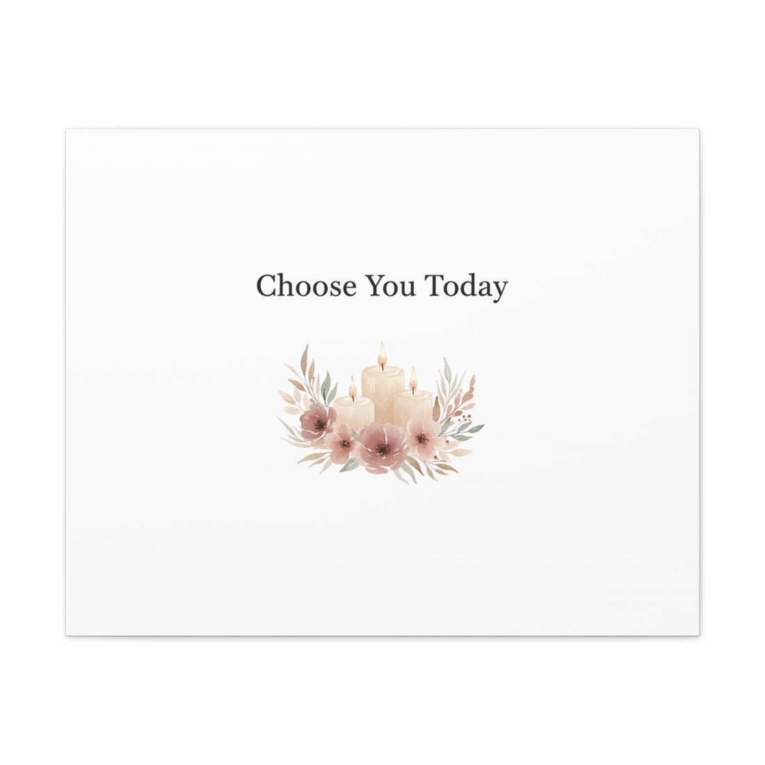 Choose You Today Canvas | Self-Love Valentine, Self Care Wall Art
