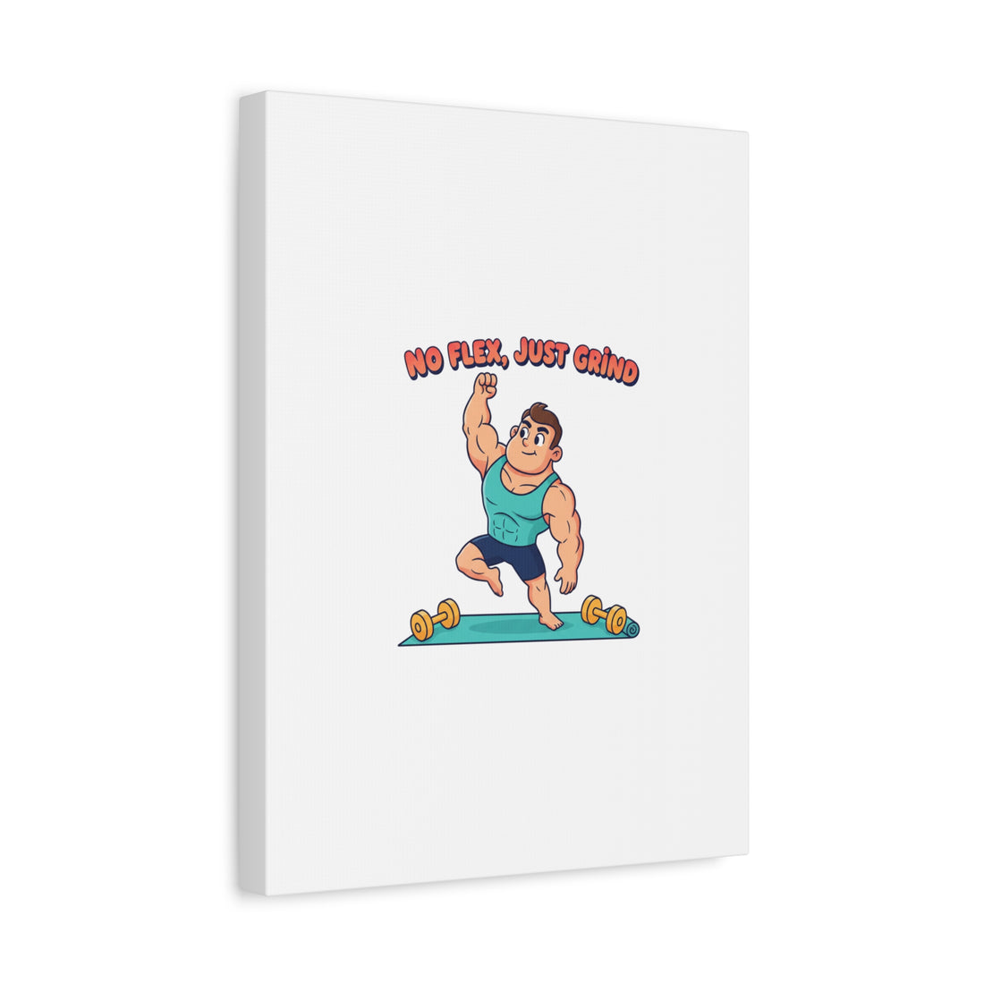 No Flex Just Grind canvas, Gymtimidation humor wall art | start small fitness décor