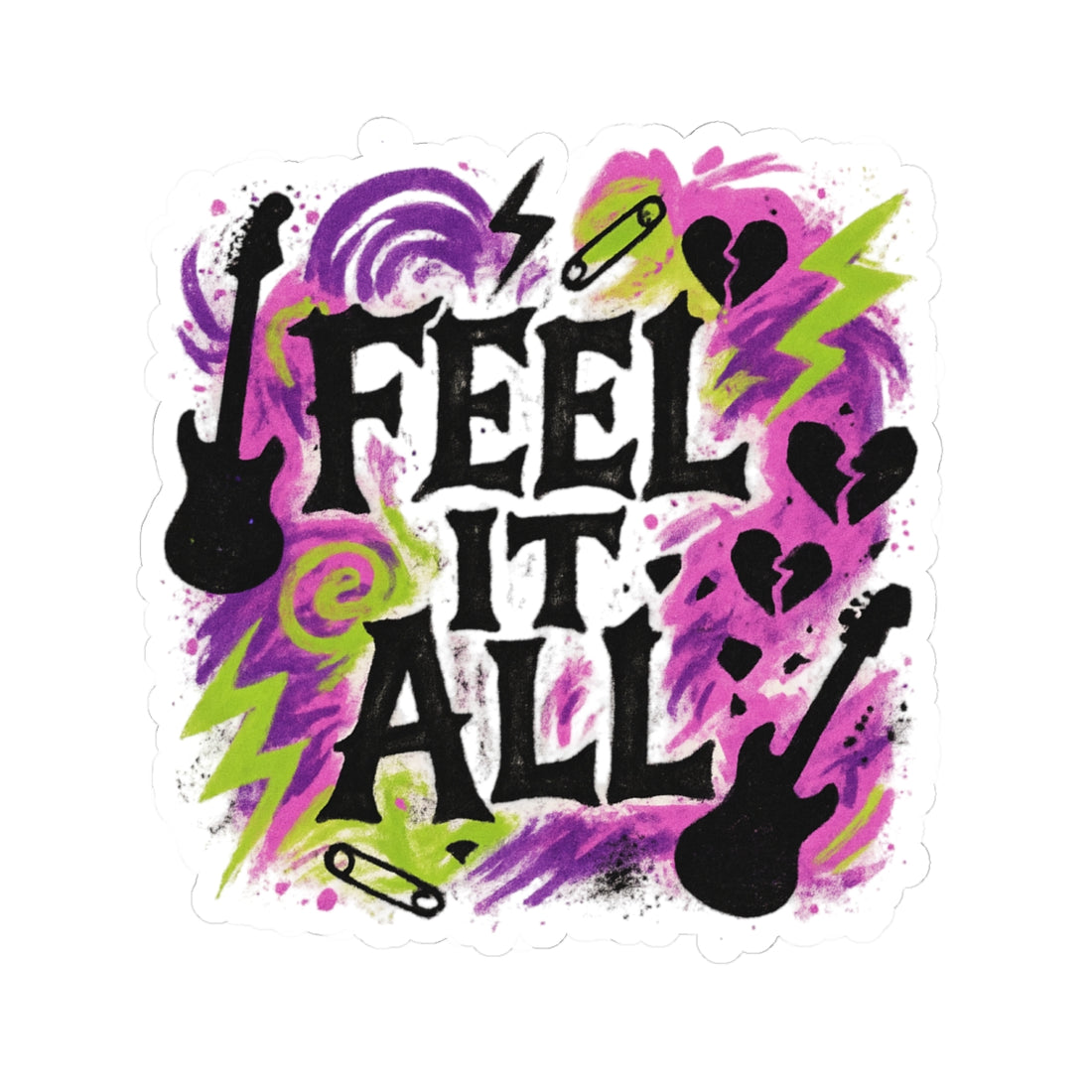 Feel It All Sticker — Grunge Rock Kiss-Cut Decal