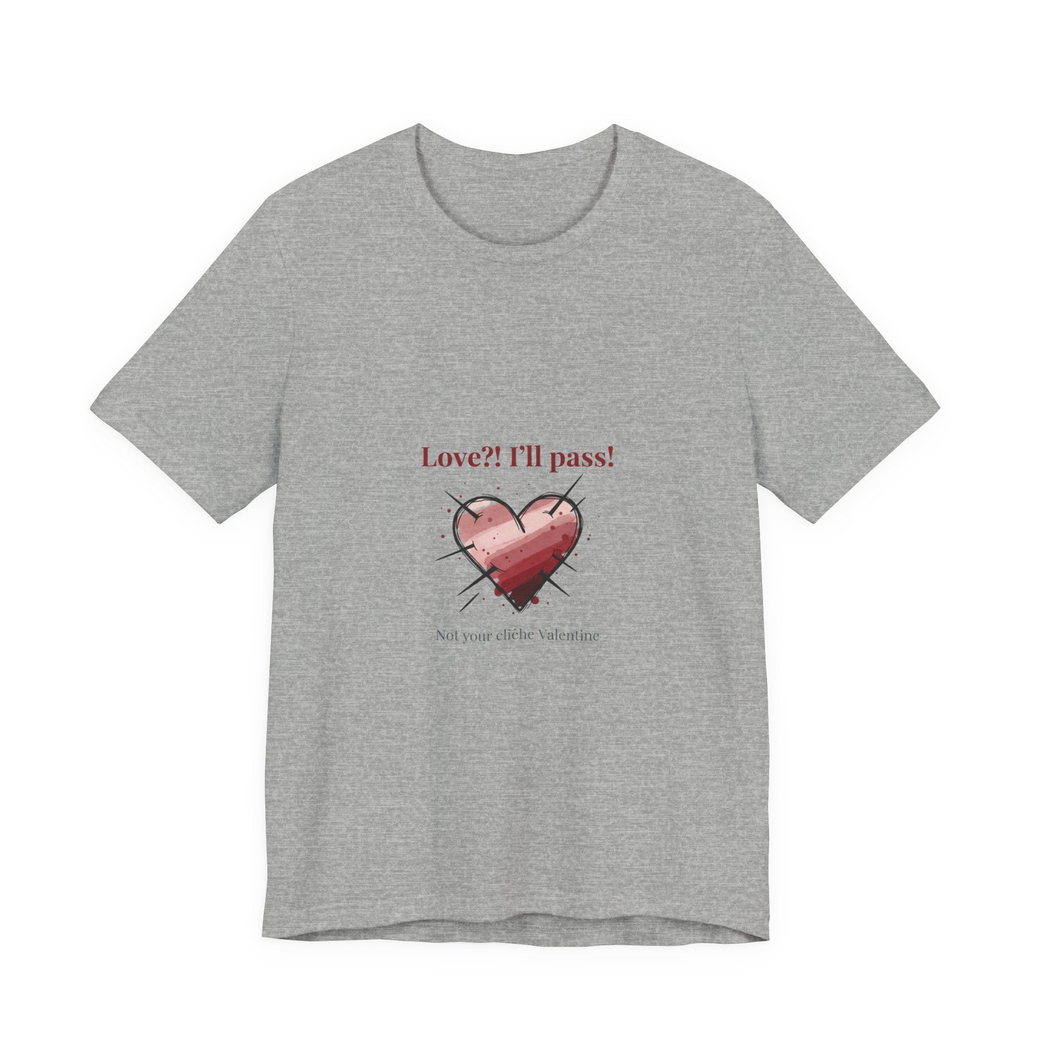Love? I'll Pass Heart Tee | anti love graphic, edgy heart tee