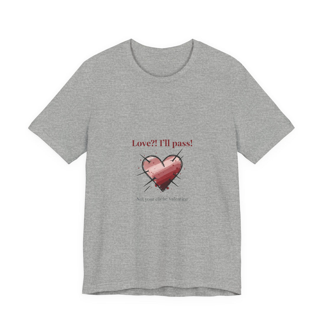 Love? I'll Pass Heart Tee | anti love graphic, edgy heart tee