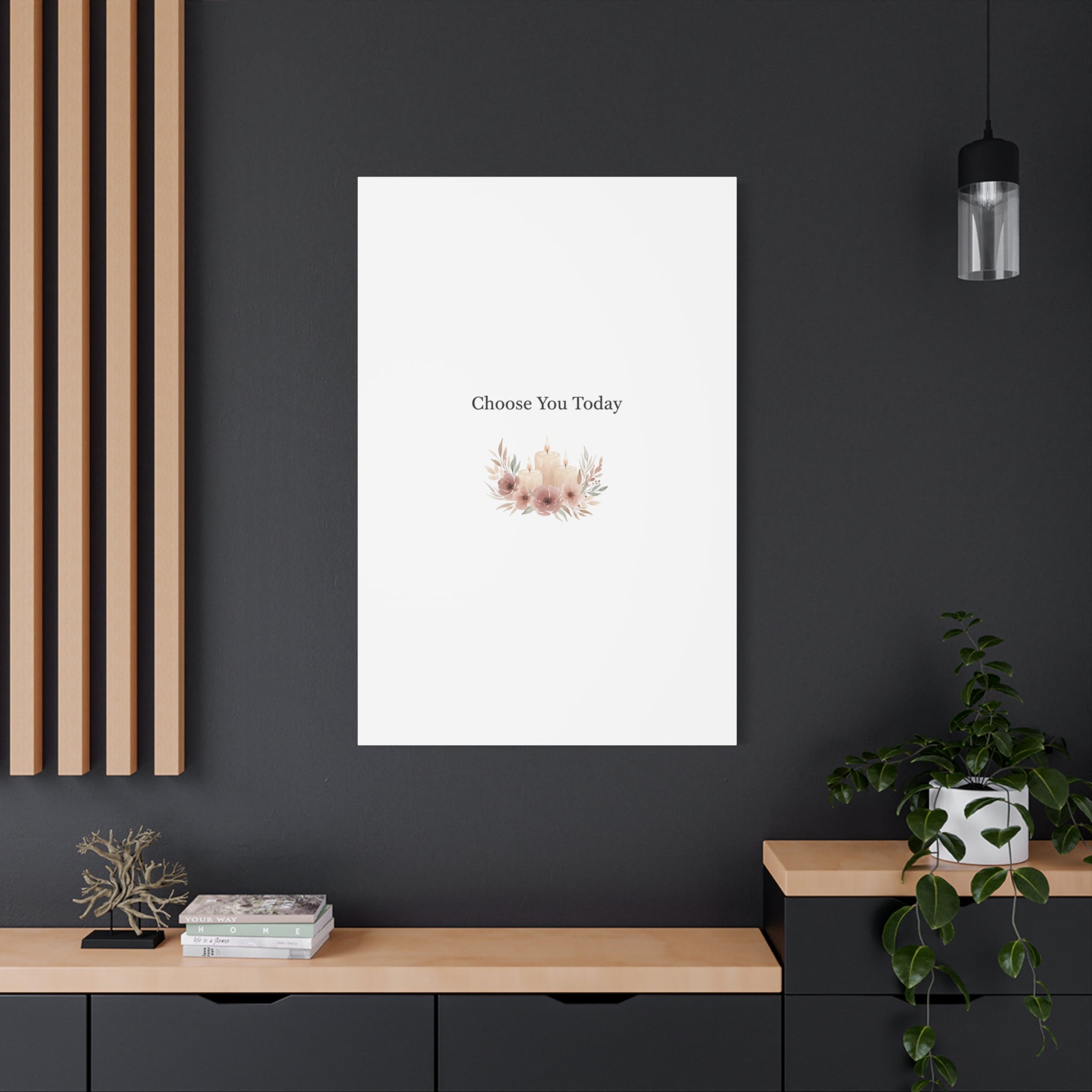 Choose You Today Canvas | Self-Love Valentine, Self Care Wall Art