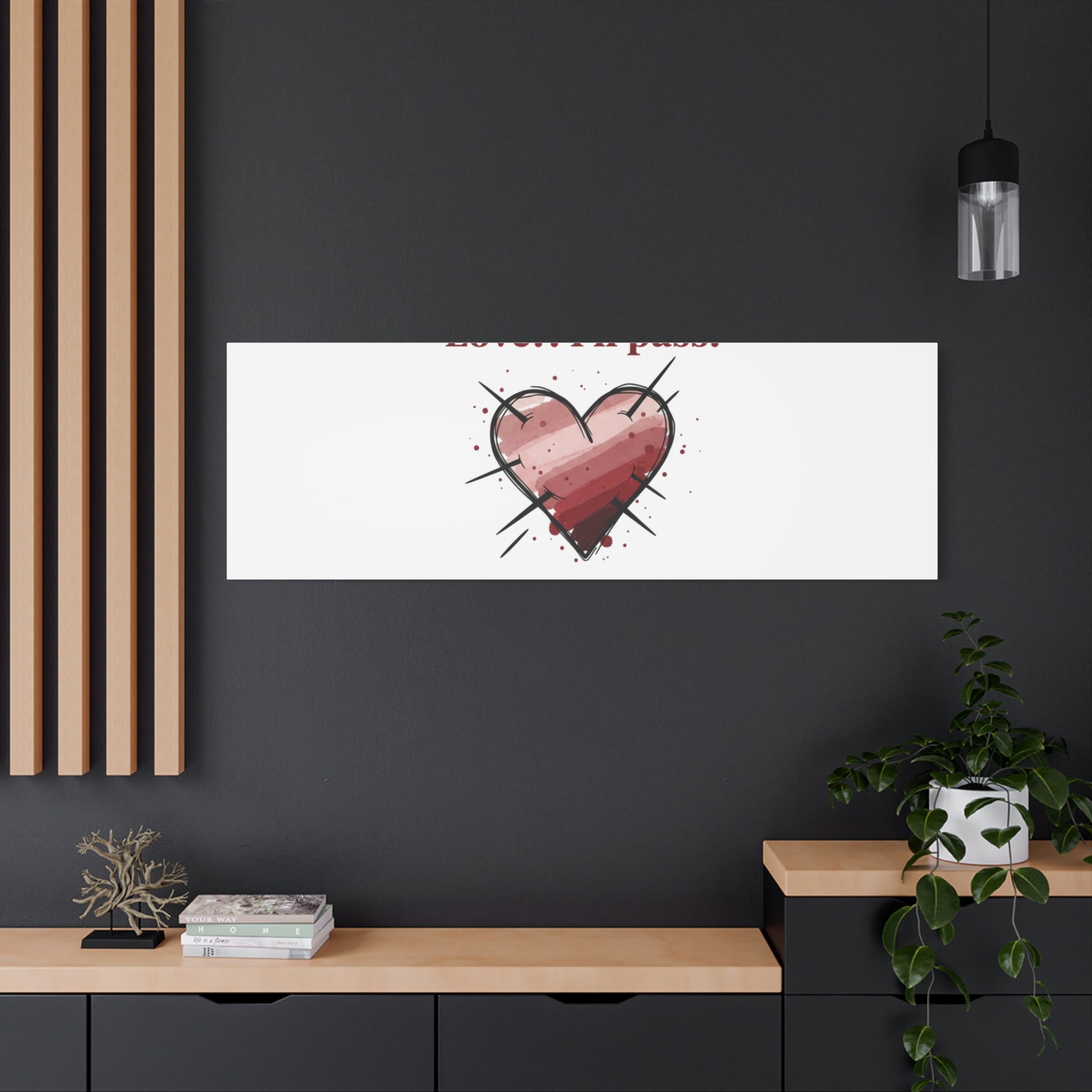 Love?! I'll Pass Canvas, Hearts‑with‑a‑Twist anti‑Valentine wall art