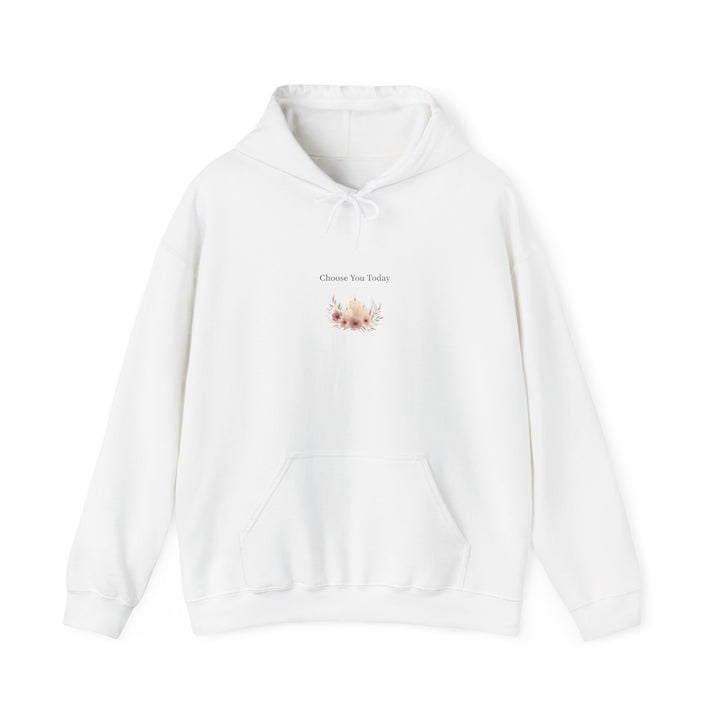 choose your today sweatshirt | self care Valentine, mindful self love
