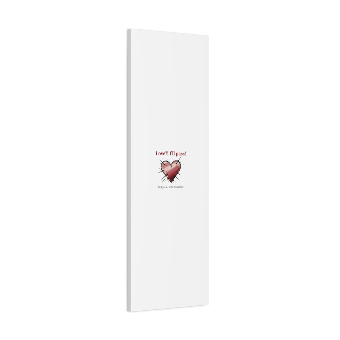 Love?! I'll Pass Canvas, Hearts‑with‑a‑Twist anti‑Valentine wall art