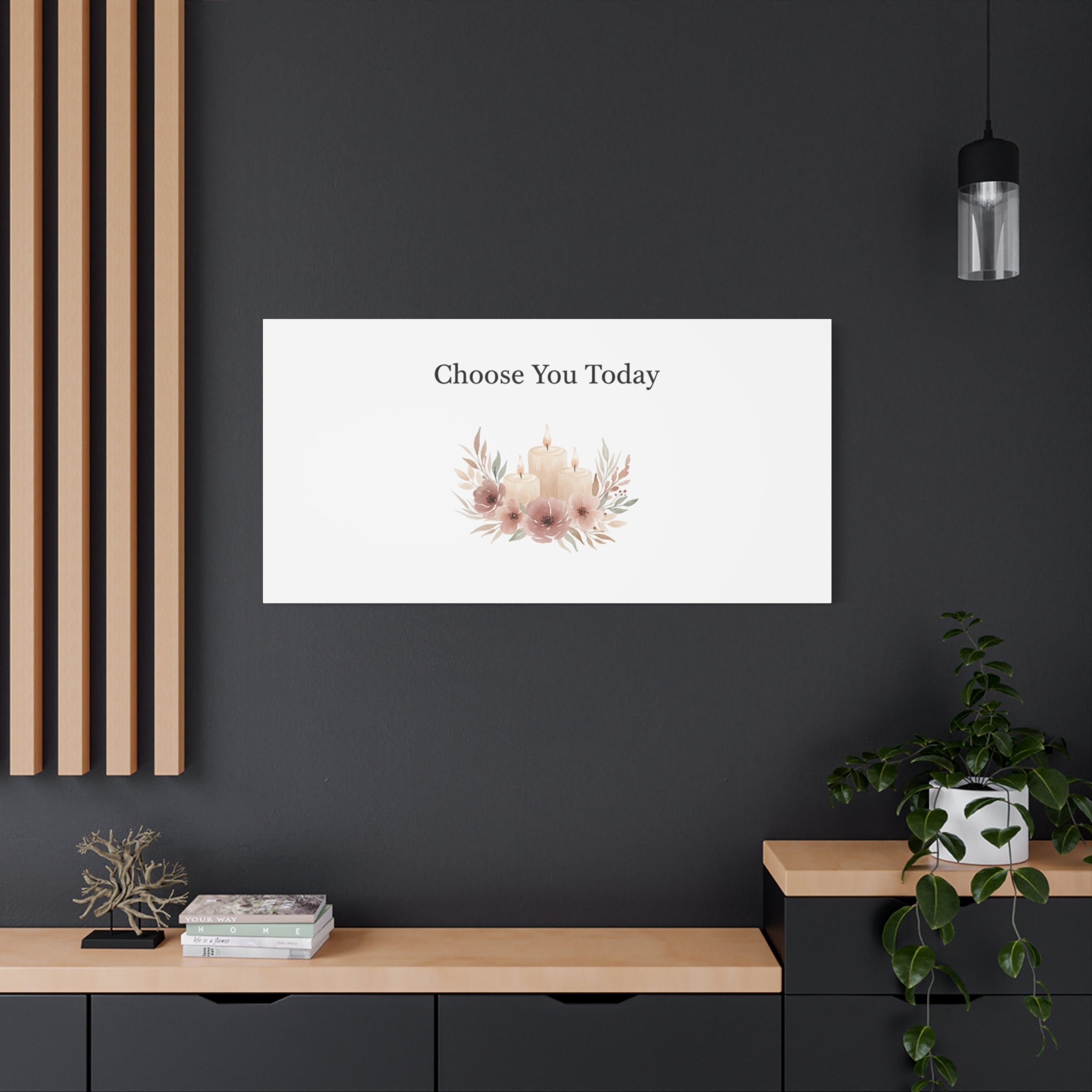 Choose You Today Canvas | Self-Love Valentine, Self Care Wall Art
