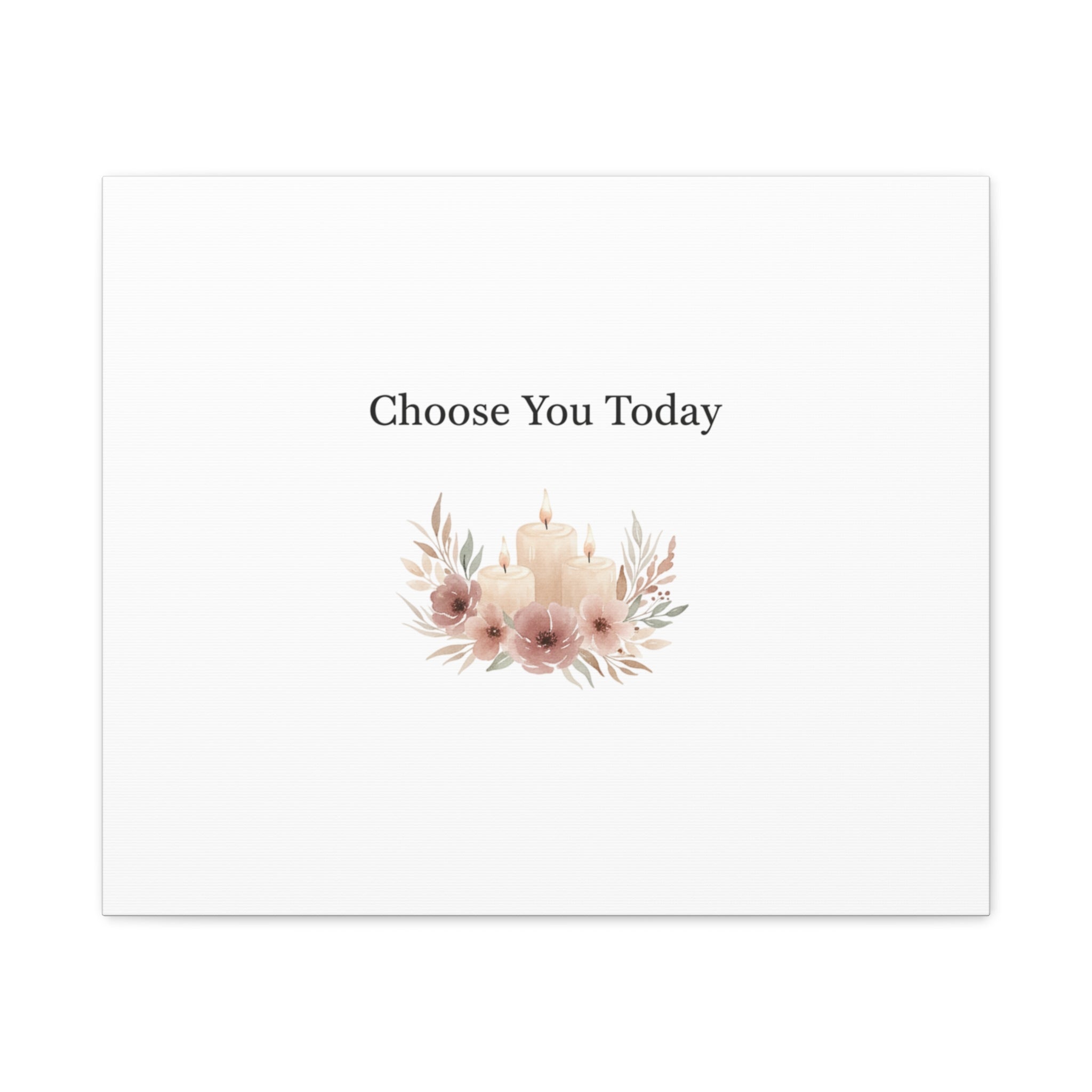 Choose You Today Canvas | Self-Love Valentine, Self Care Wall Art