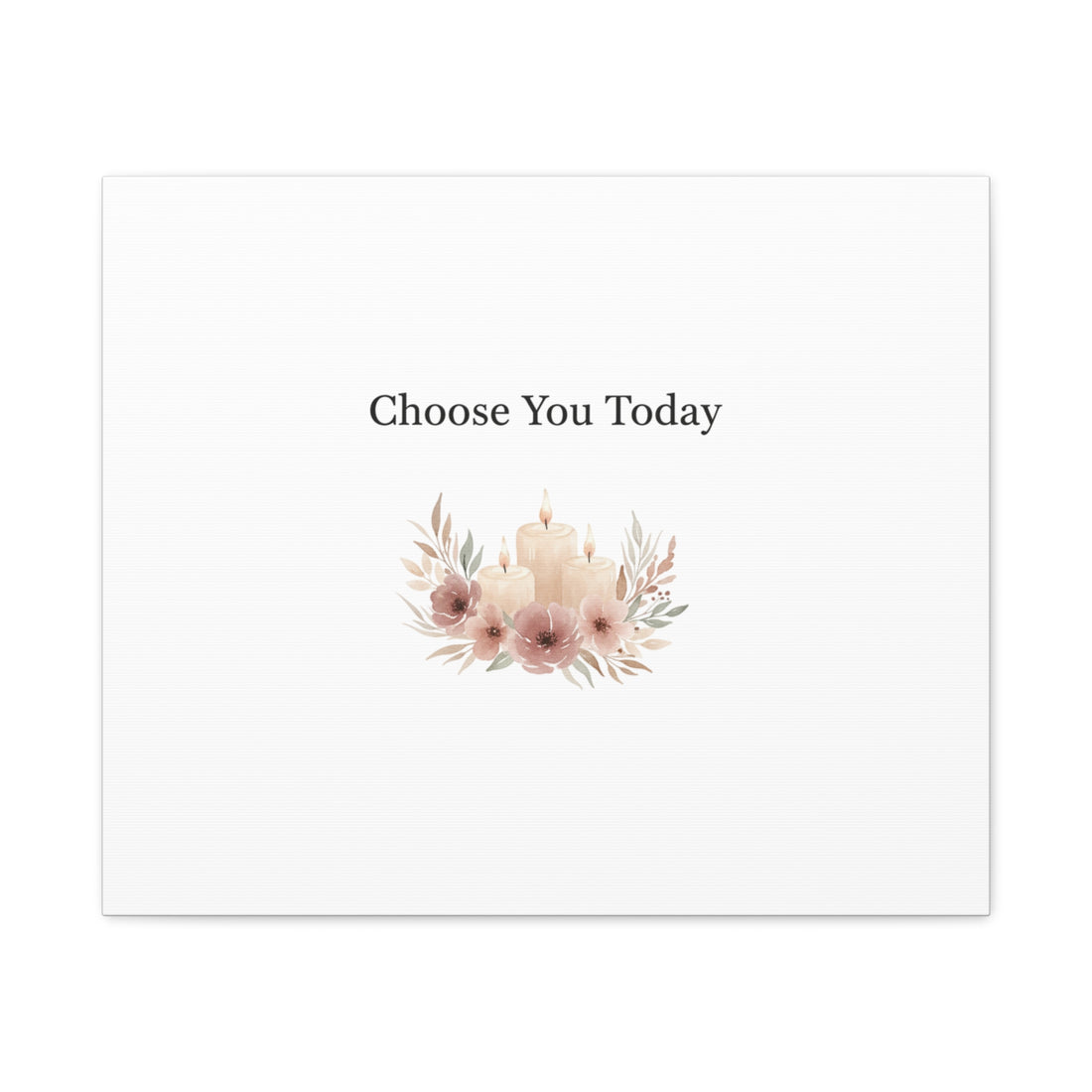 Choose You Today Canvas | Self-Love Valentine, Self Care Wall Art