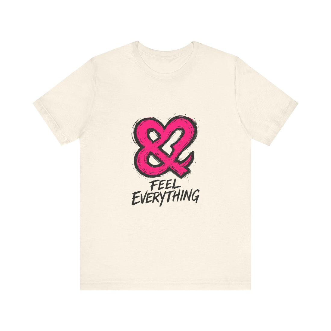 Feel Everything Ampersand Tee — Emotional Awareness Graphic T‑Shirt