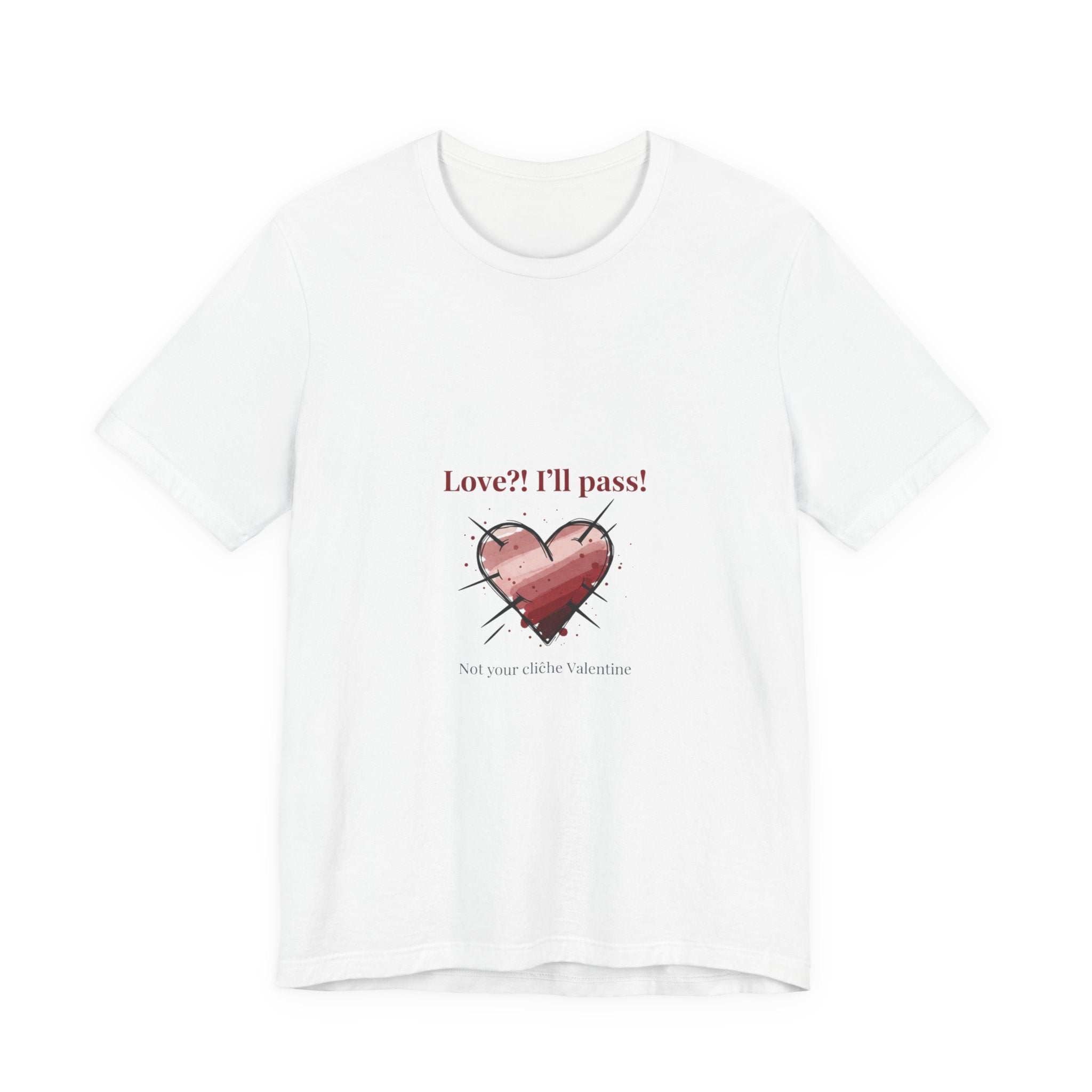 Love? I'll Pass Heart Tee | anti love graphic, edgy heart tee