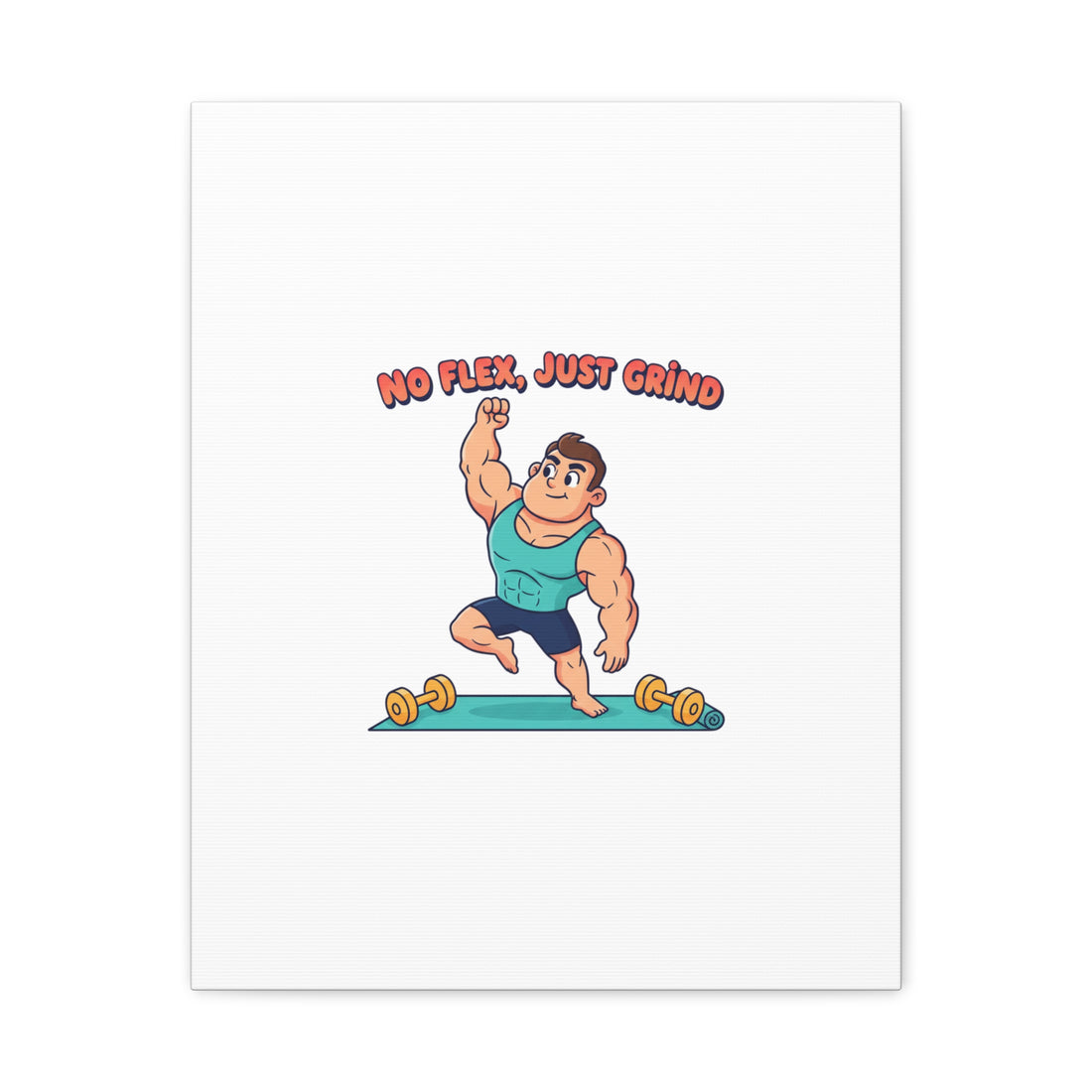 No Flex Just Grind canvas, Gymtimidation humor wall art | start small fitness décor