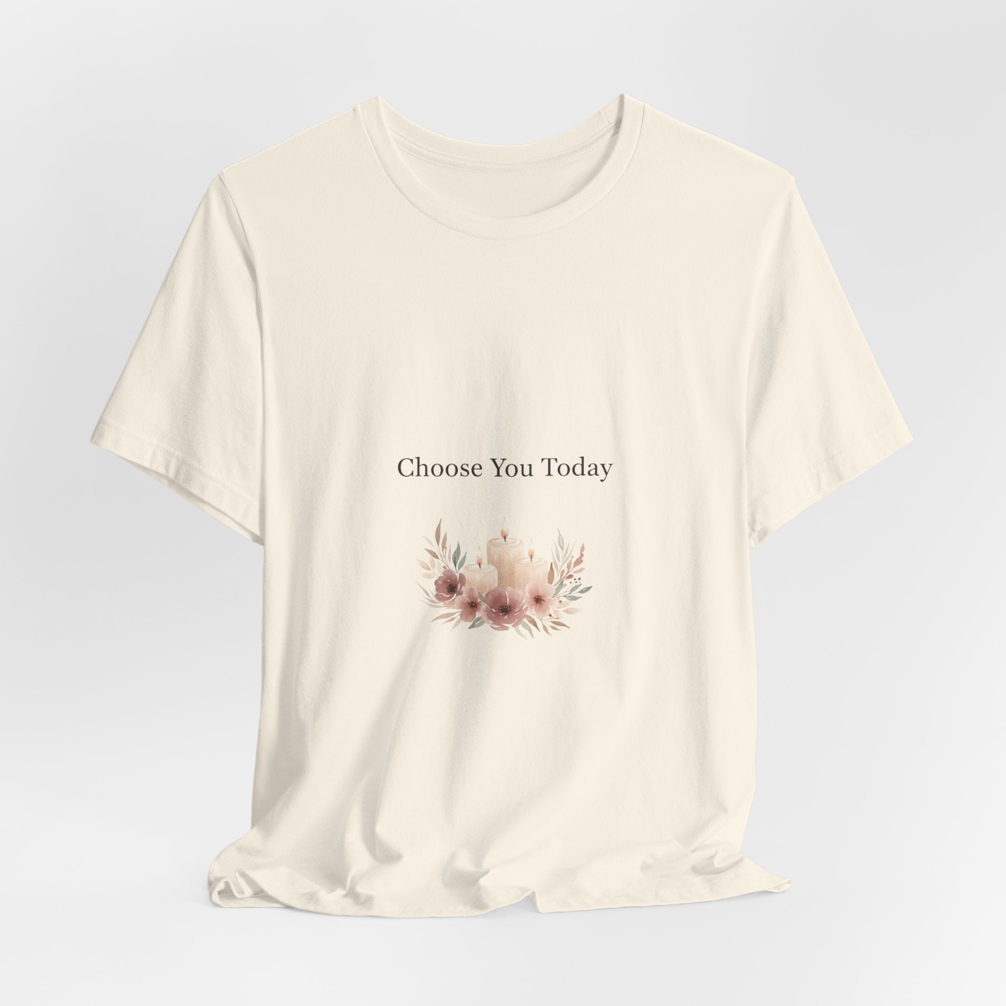 Choose You Today Tee | Self‑Love Valentine, Self Care Shirt