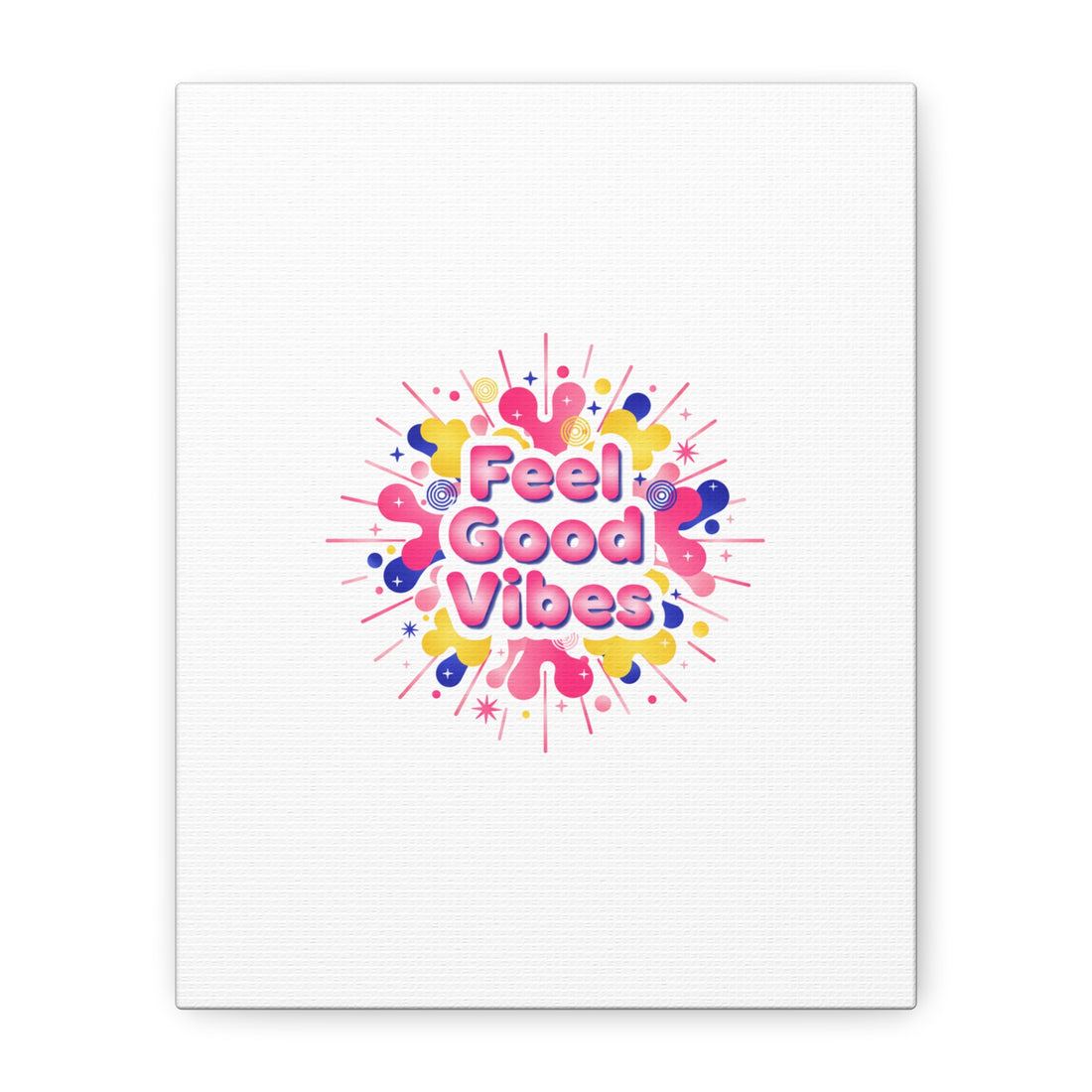 Feel Good Vibes Canvas | Dopamine Decor, Neon Gradient Squishy Art