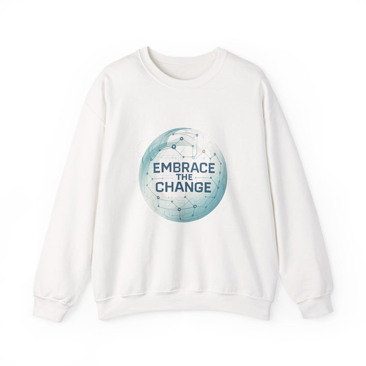 Embrace the Change Sweatshirt — Inspirational Earth Globe Crewneck