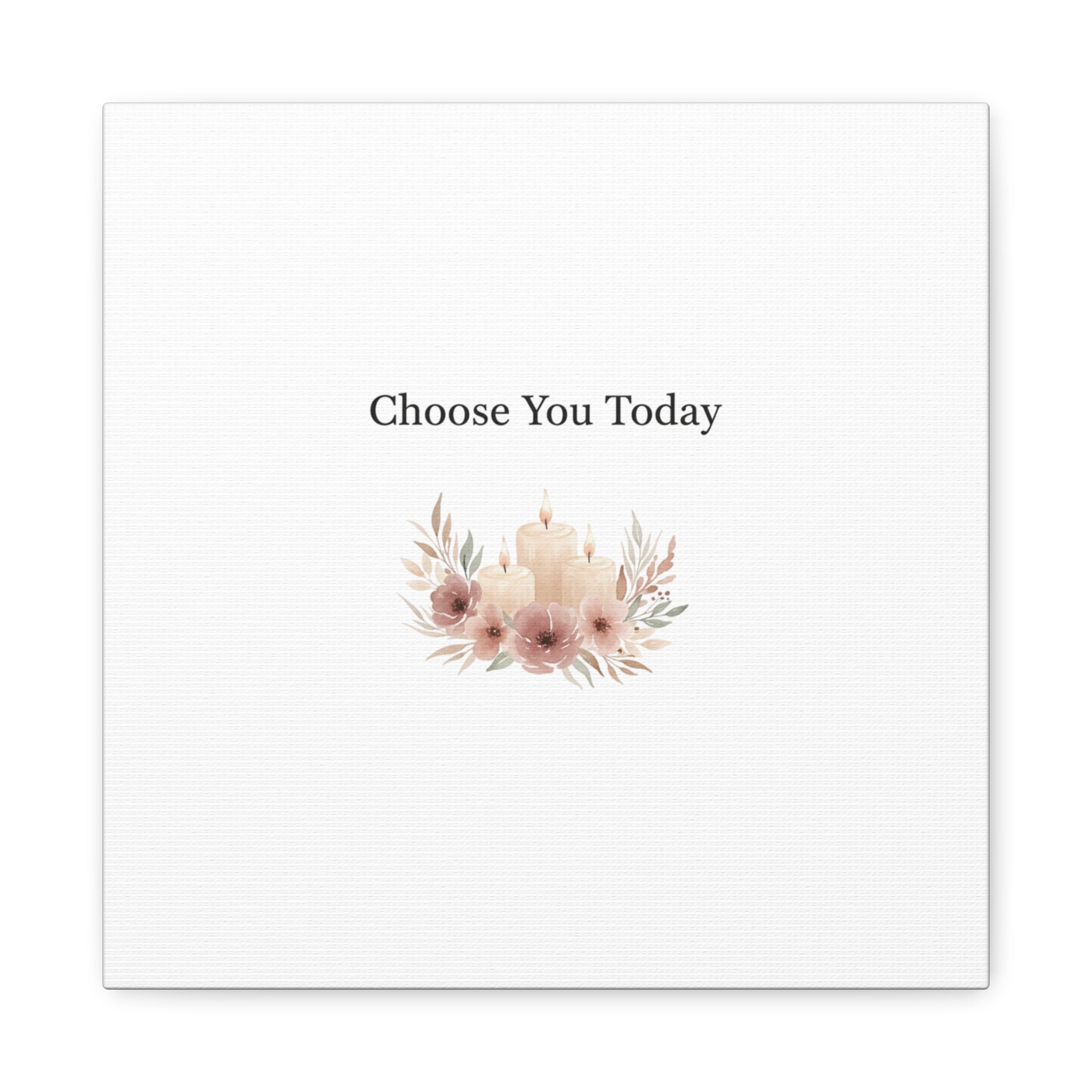 Choose You Today Canvas | Self-Love Valentine, Self Care Wall Art