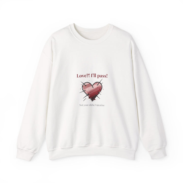 Love? I'll Pass Heart Sweatshirt | anti love graphic, edgy Valentine design