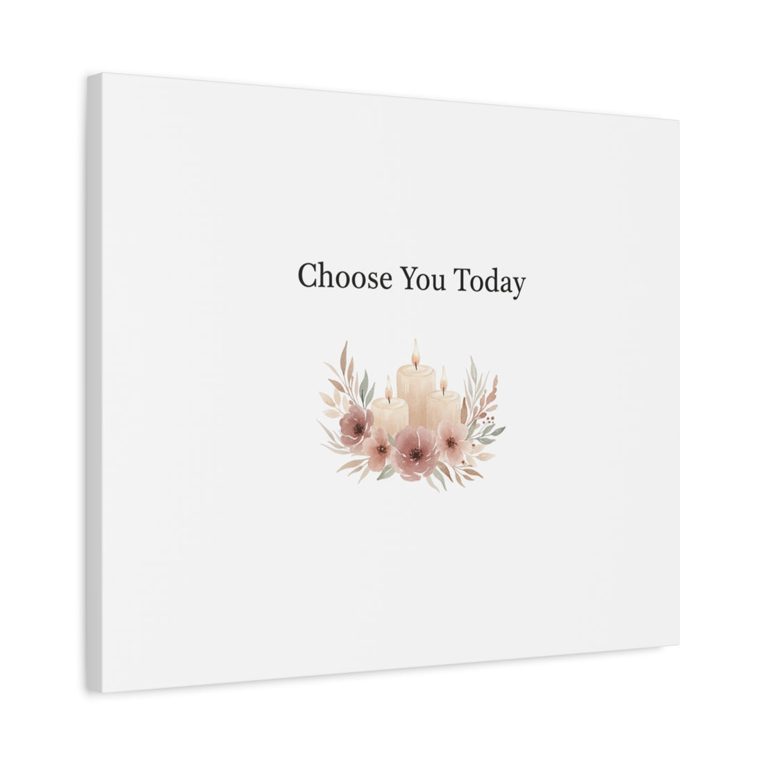 Choose You Today Canvas | Self-Love Valentine, Self Care Wall Art