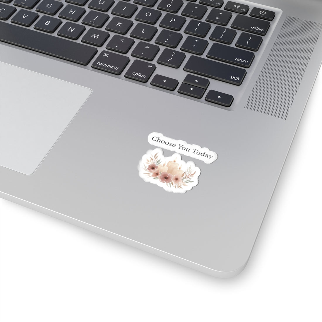 Choose You Today Sticker | Self-Love Valentine, Self Care Floral Kiss-Cut