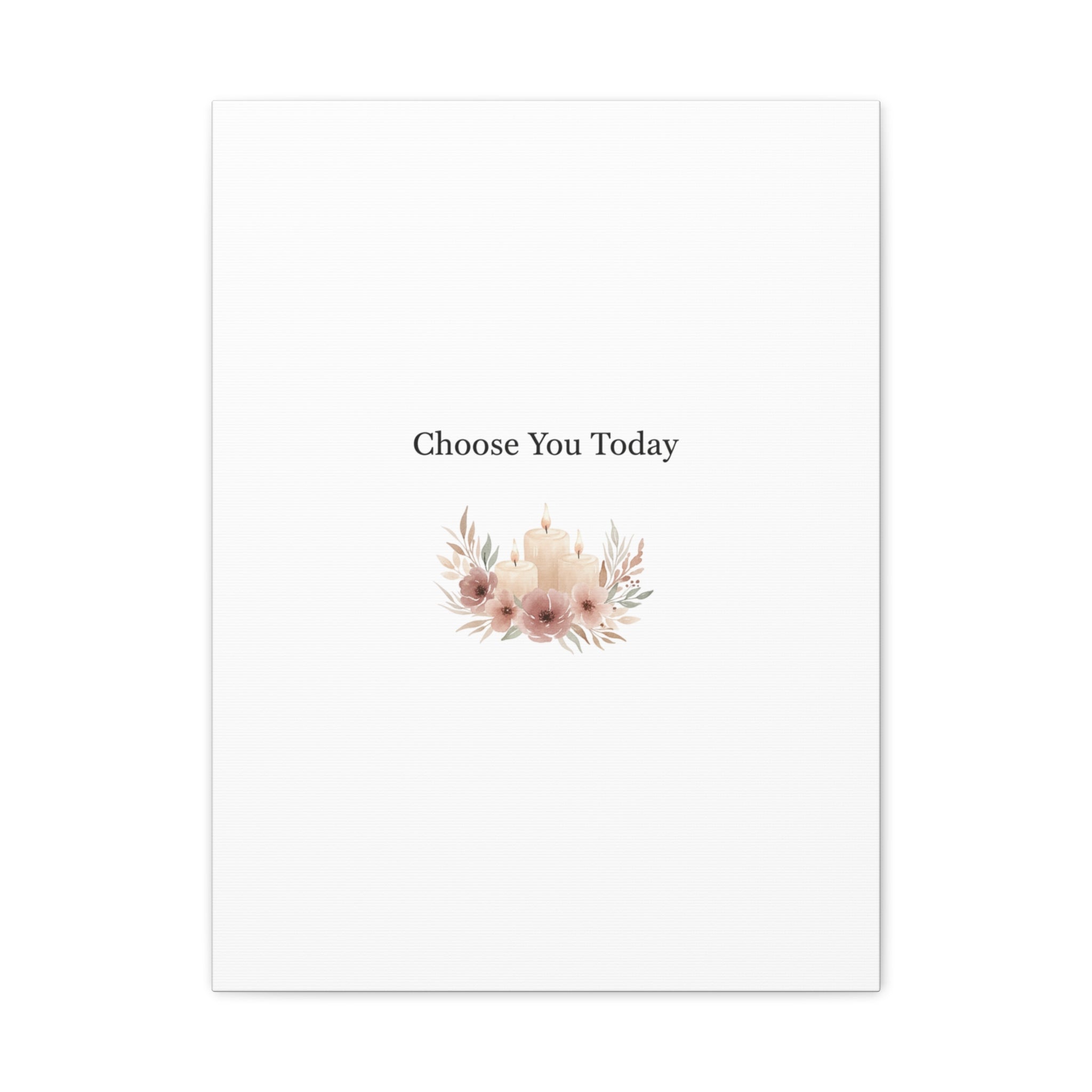 Choose You Today Canvas | Self-Love Valentine, Self Care Wall Art