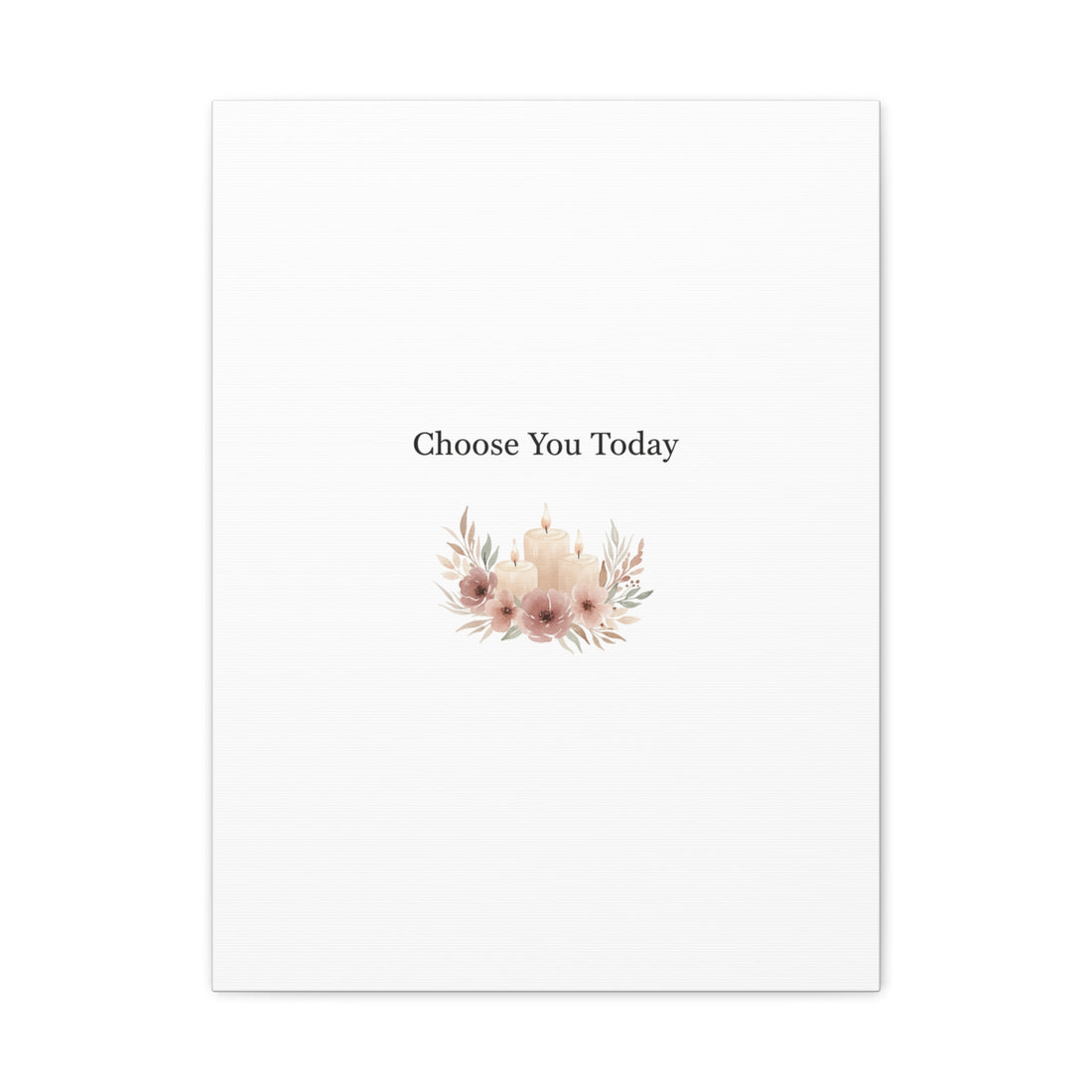 Choose You Today Canvas | Self-Love Valentine, Self Care Wall Art