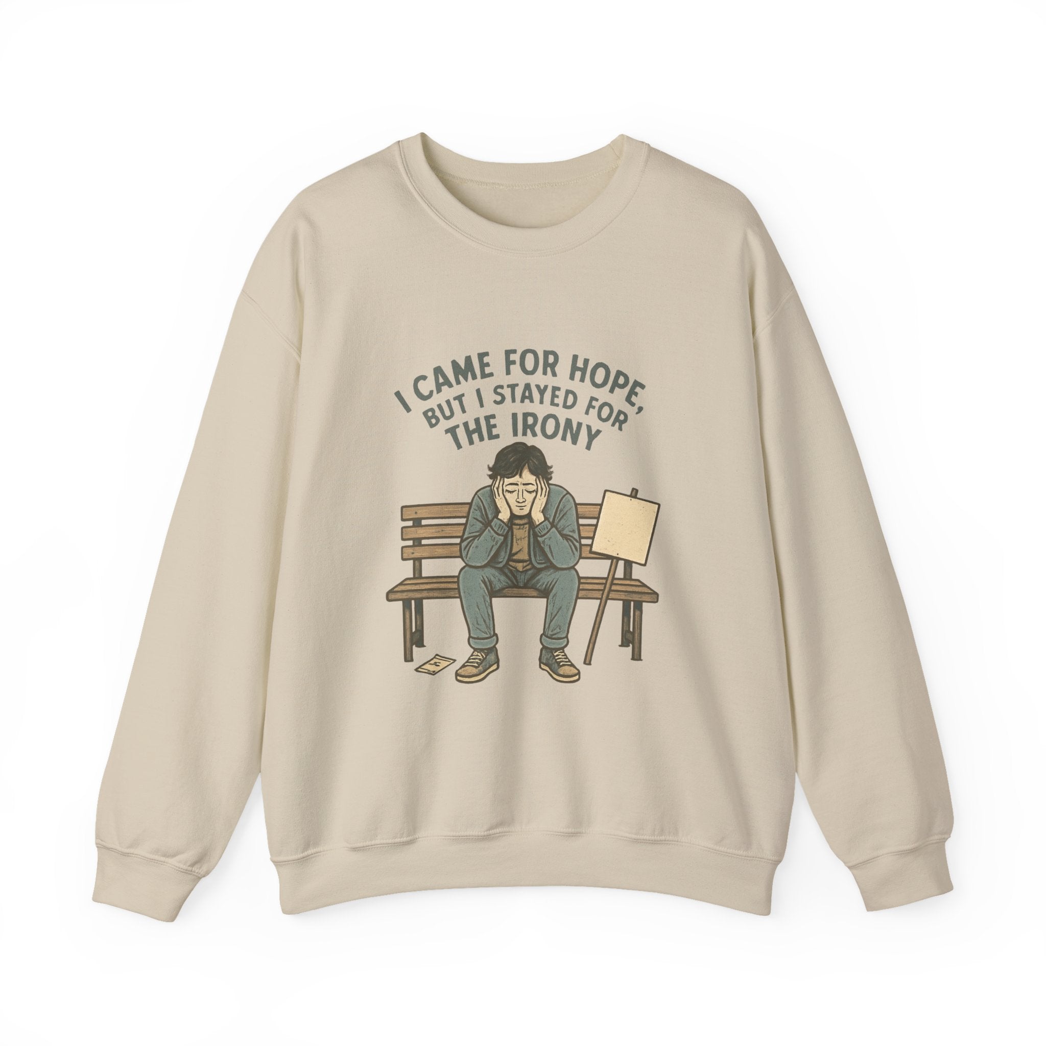 Crewneck Sweatshirt – “I Came for Hope but I Stayed for the Irony” Sad Bench Illustration