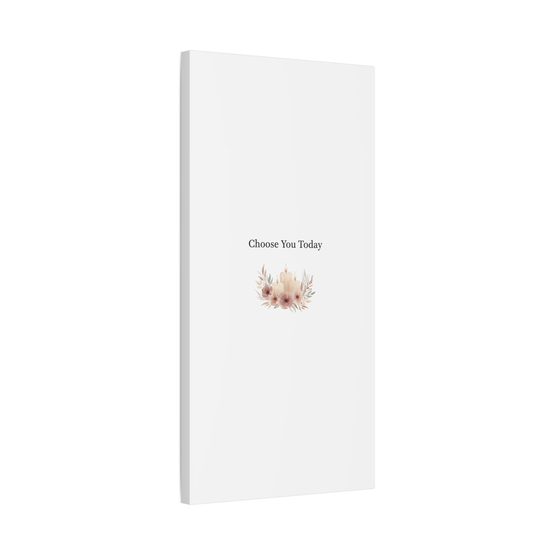 Choose You Today Canvas | Self-Love Valentine, Self Care Wall Art