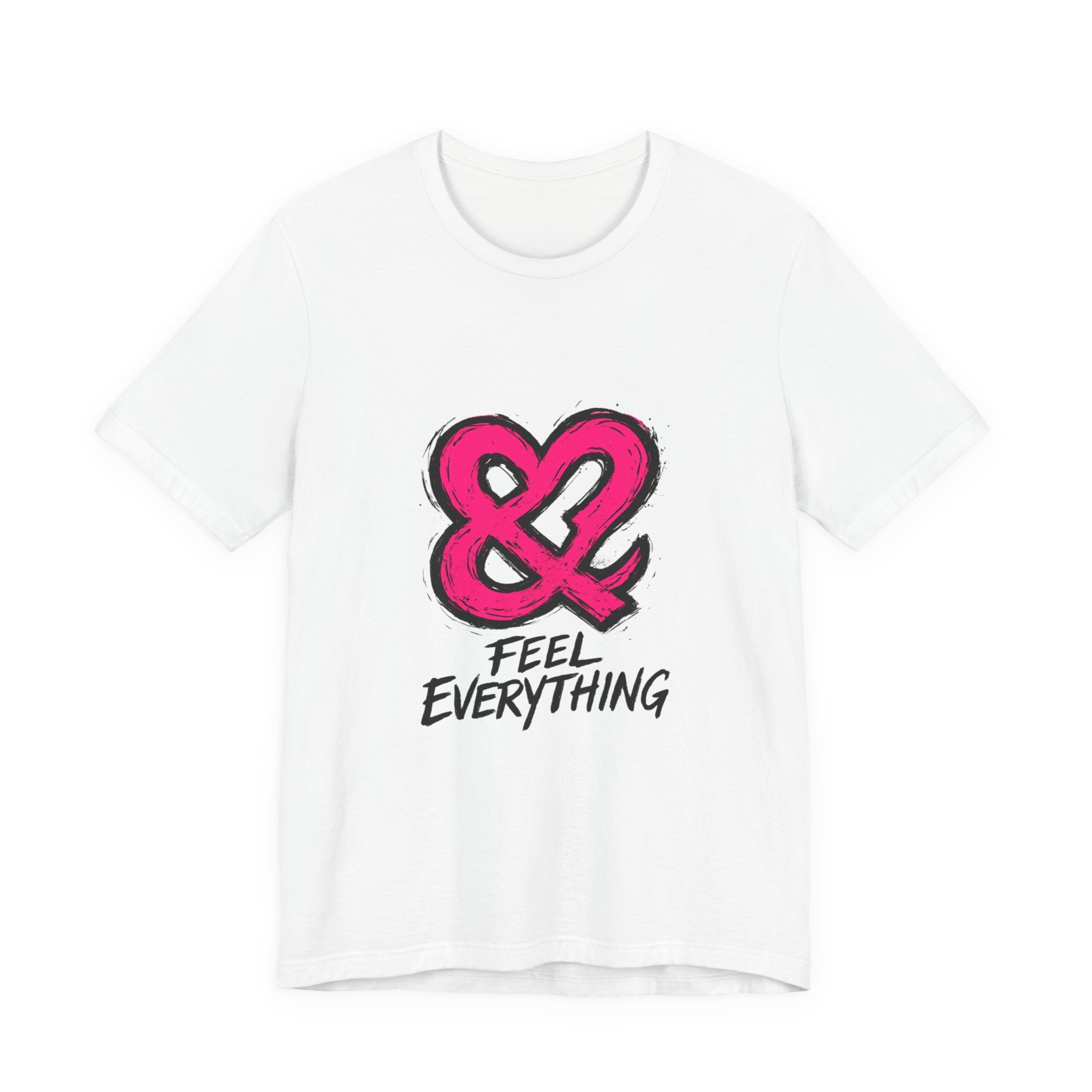Feel Everything Ampersand Tee — Emotional Awareness Graphic T‑Shirt