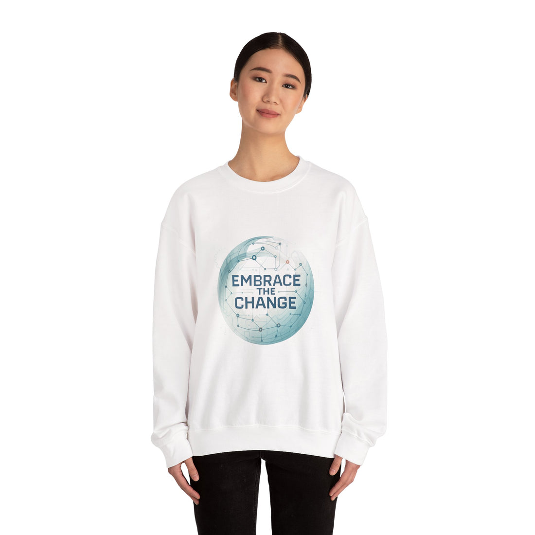 Embrace the Change Sweatshirt — Inspirational Earth Globe Crewneck
