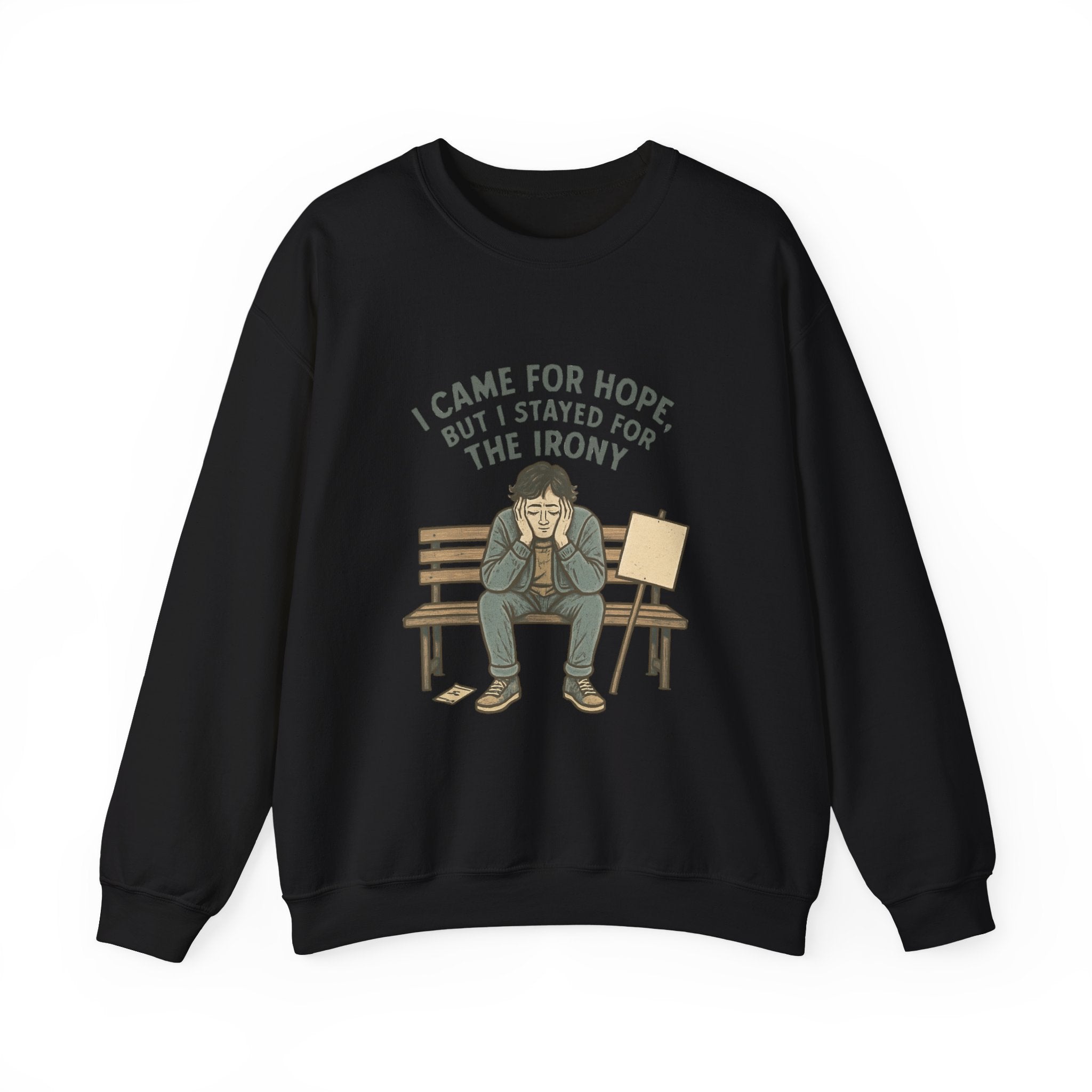 Crewneck Sweatshirt – “I Came for Hope but I Stayed for the Irony” Sad Bench Illustration
