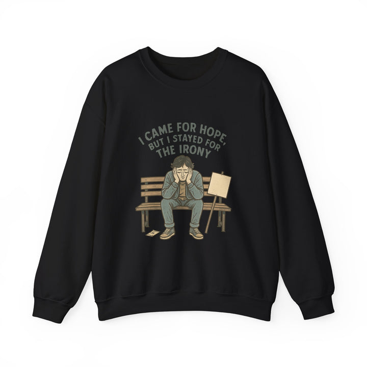 Crewneck Sweatshirt – “I Came for Hope but I Stayed for the Irony” Sad Bench Illustration