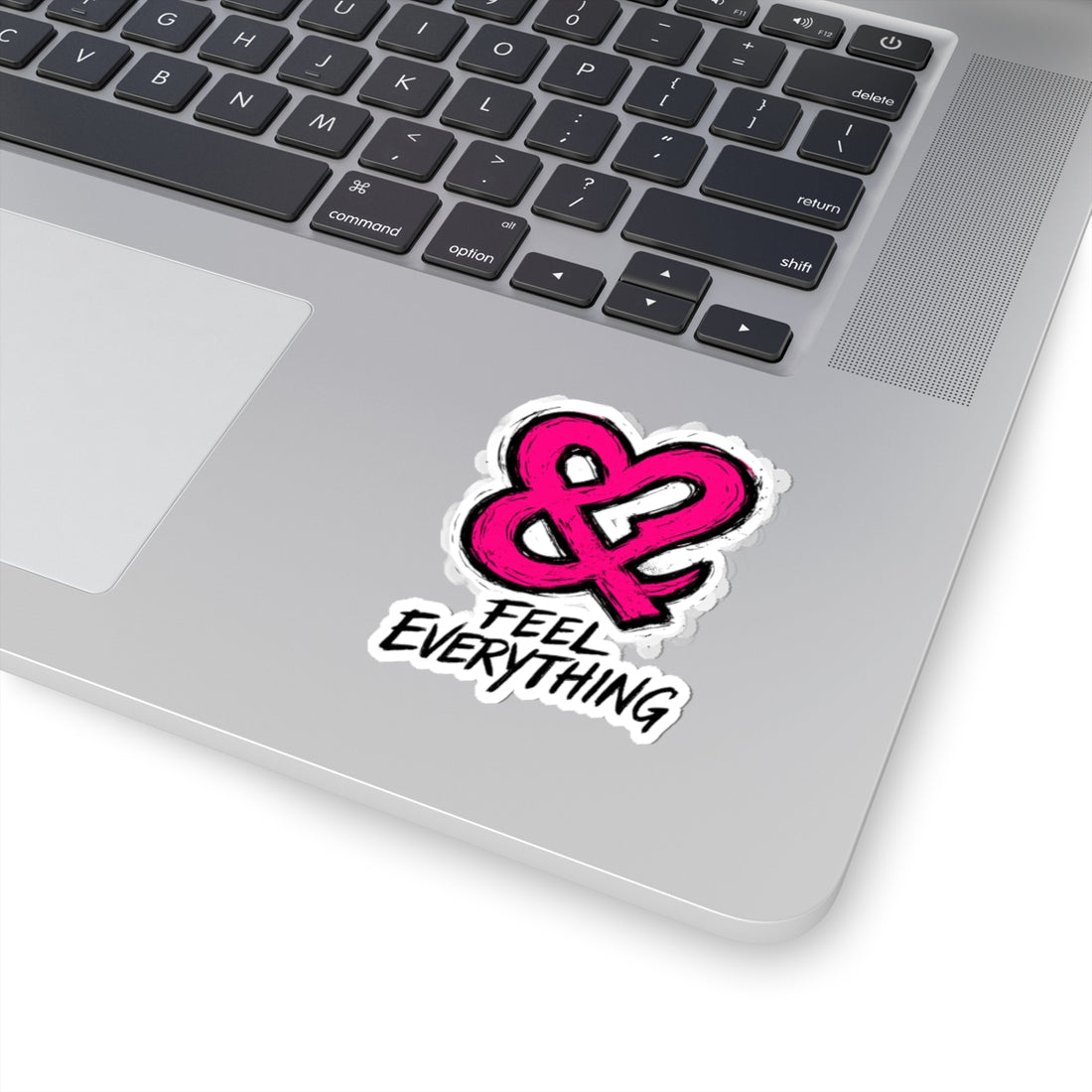 Kiss-Cut Sticker — Pink Ampersand “Feel Everything” Inspirational Sticker