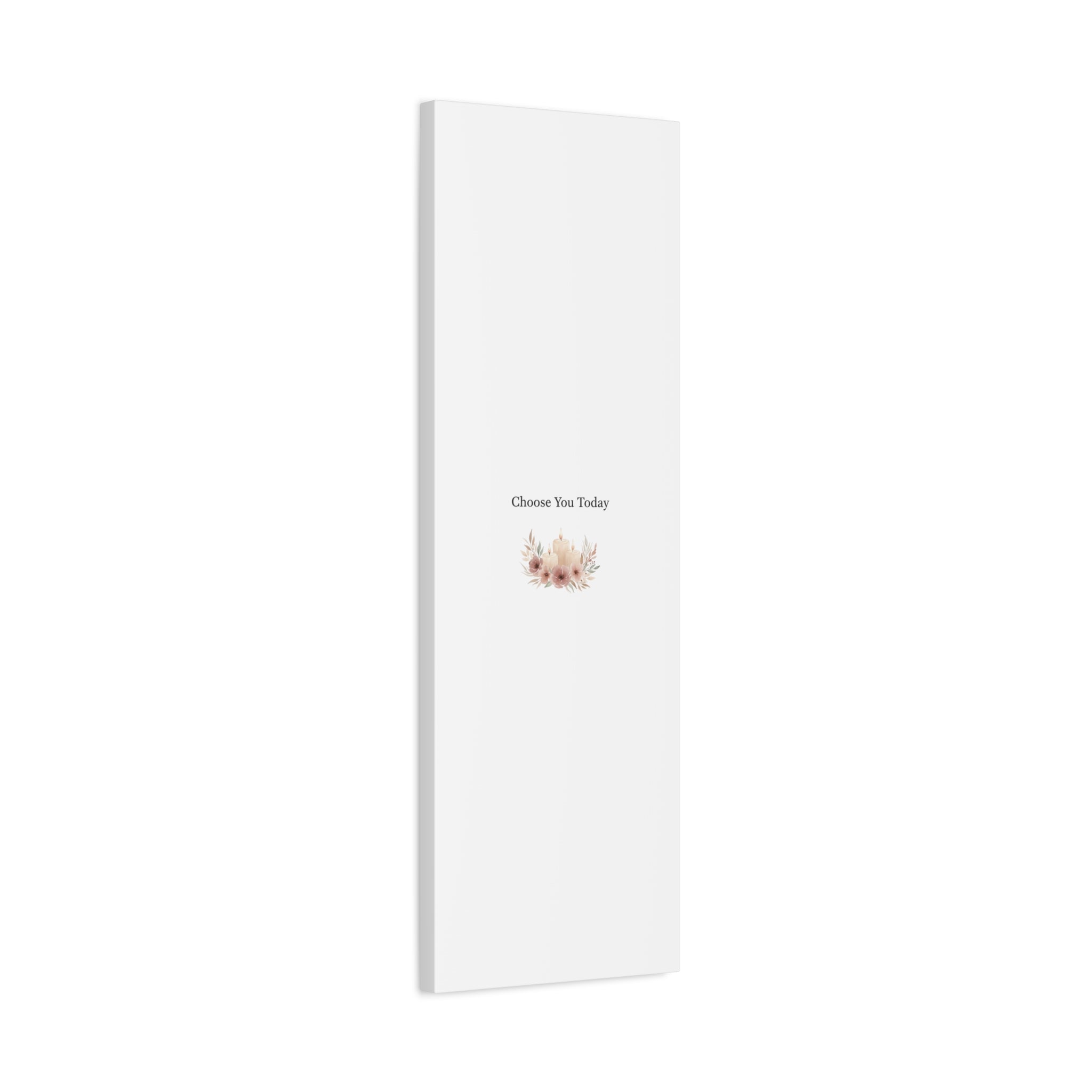 Choose You Today Canvas | Self-Love Valentine, Self Care Wall Art