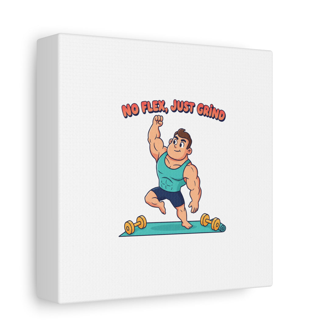 No Flex Just Grind canvas, Gymtimidation humor wall art | start small fitness décor